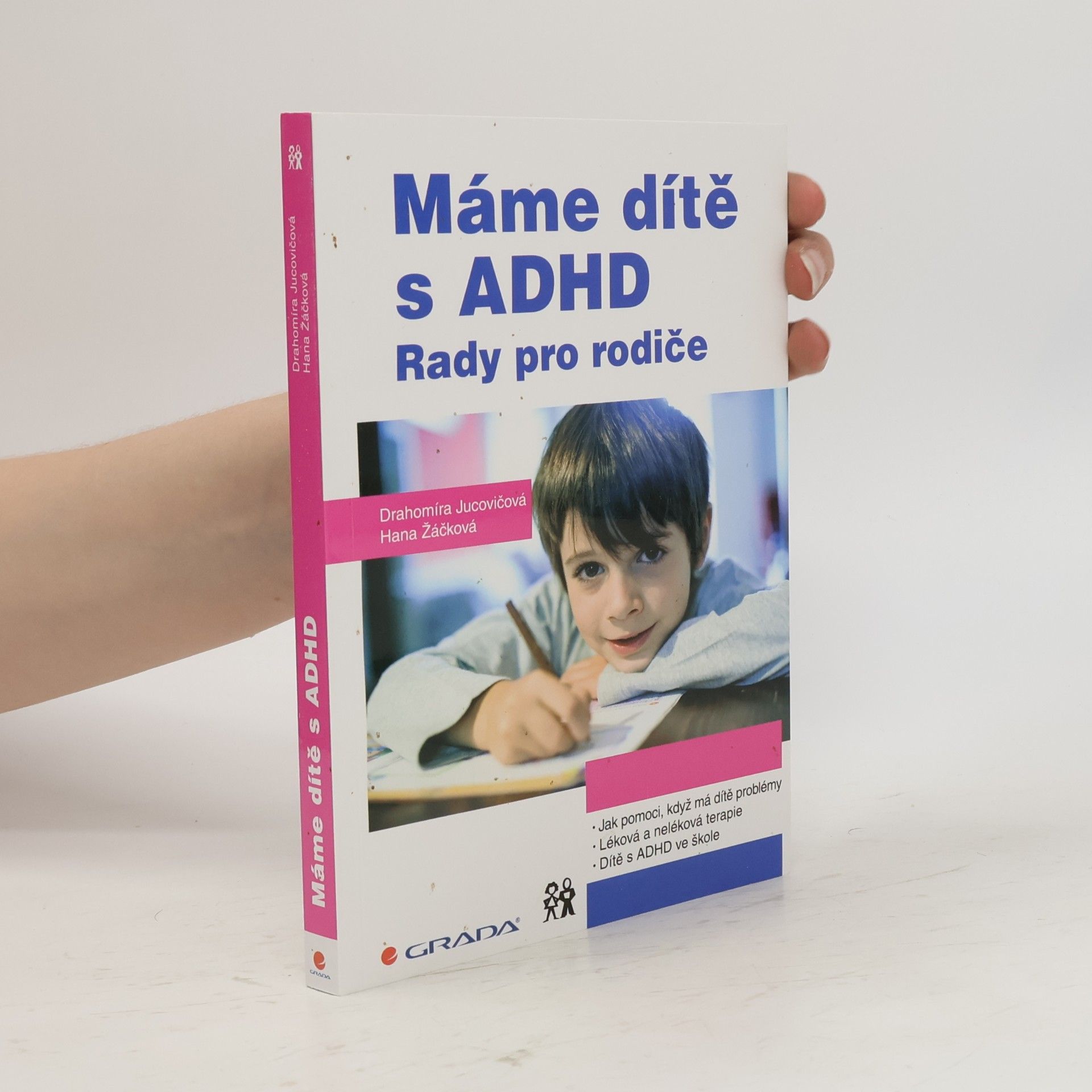 Hana Žáčková Máme dítě s ADHD