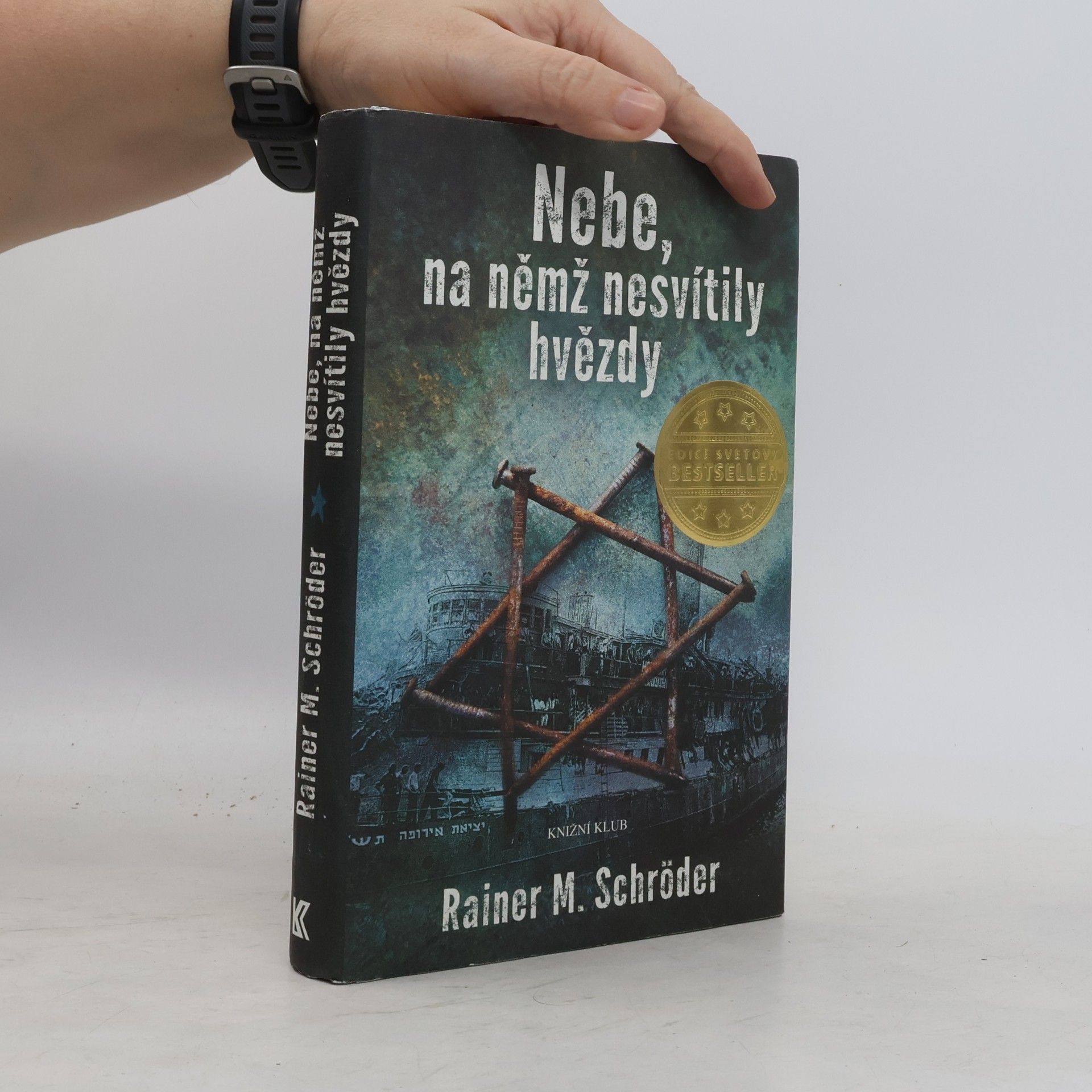 Rainer M. Schröder Nebe, na němž nesvítily hvězdy