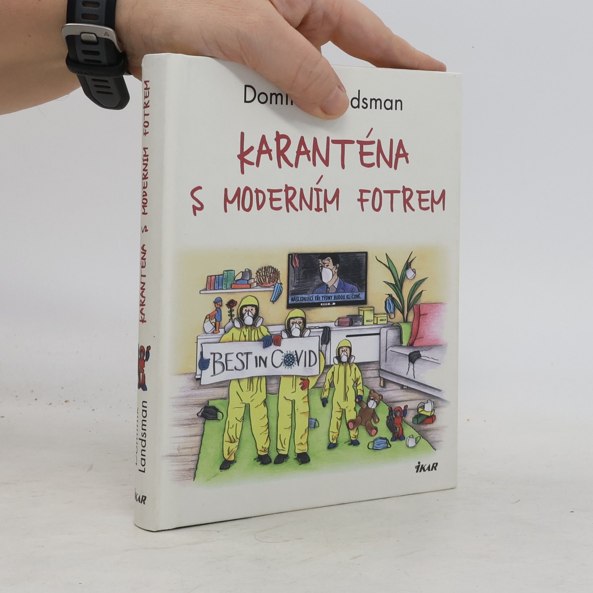 Dominik Landsman Karanténa s moderním fotrem