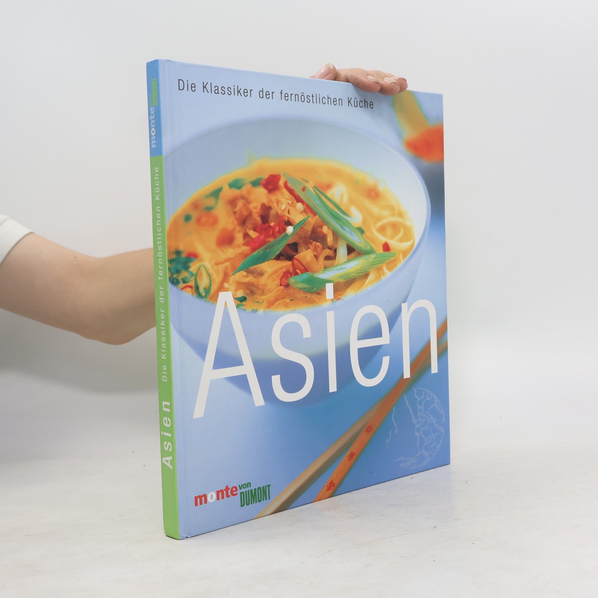 Oona van den Berg Asien - die Klassiker der fernöstlichen Küche