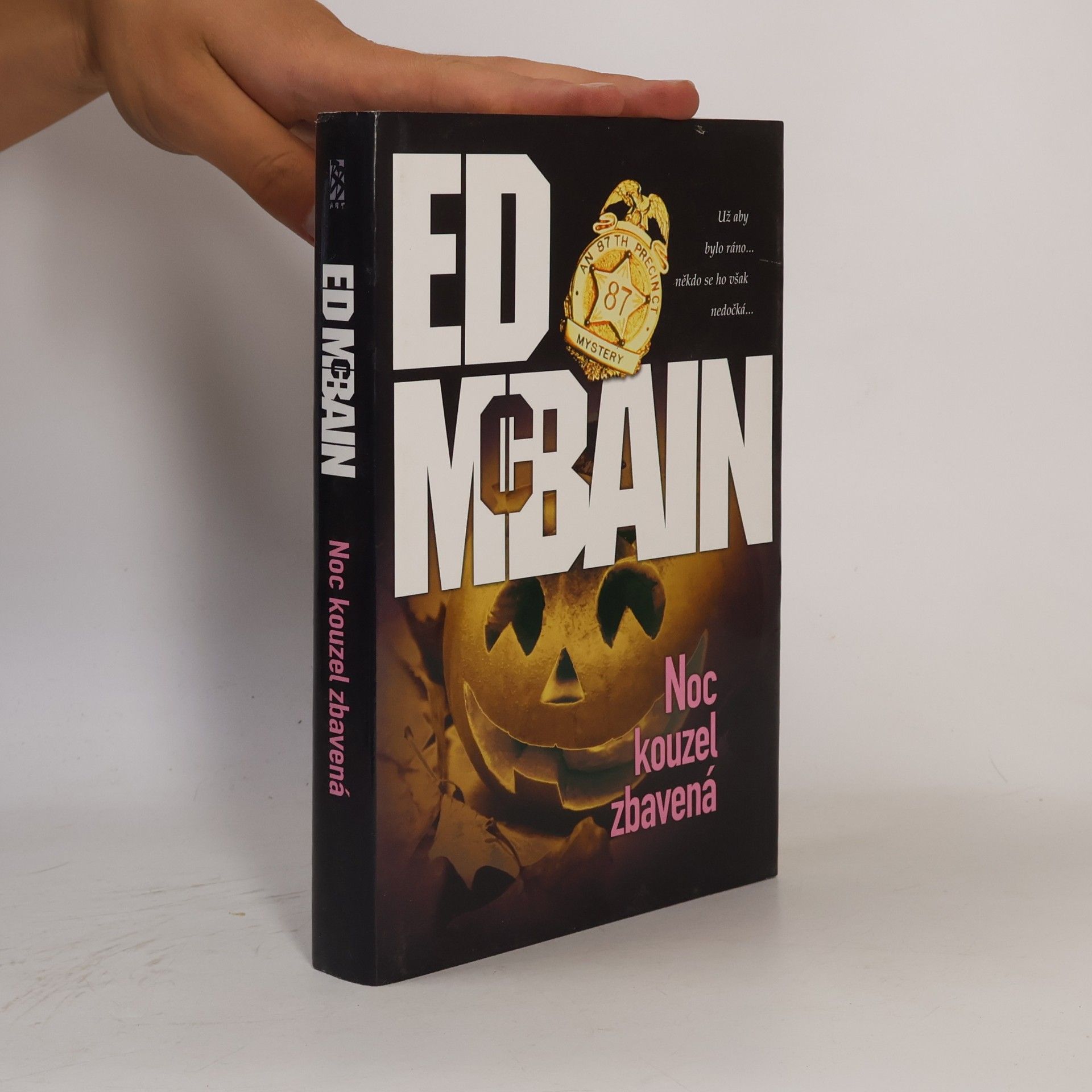 Ed McBain Noc kouzel zbavená. Román z 87. revíru