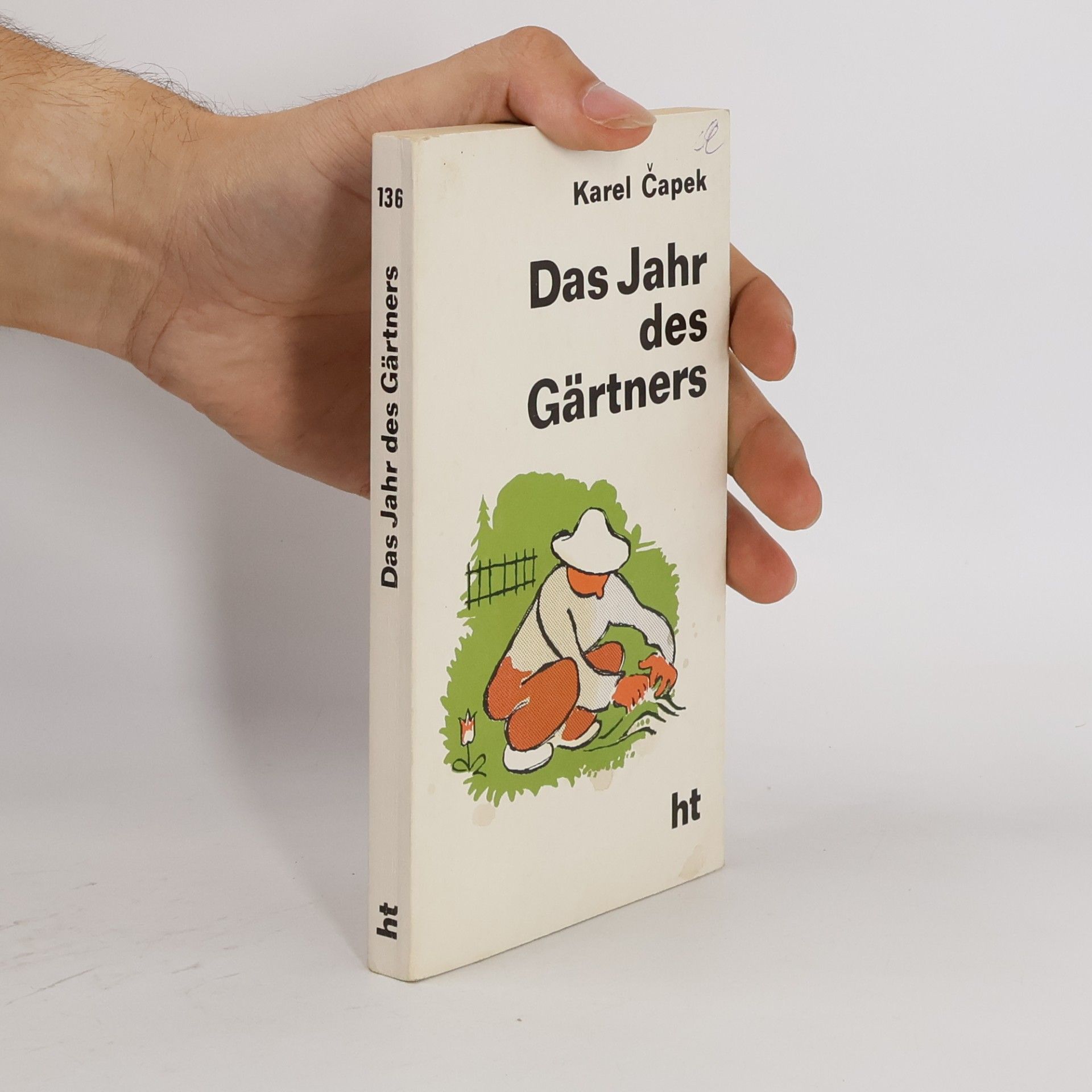 Karel Čapek Das Jahr des Gärtners