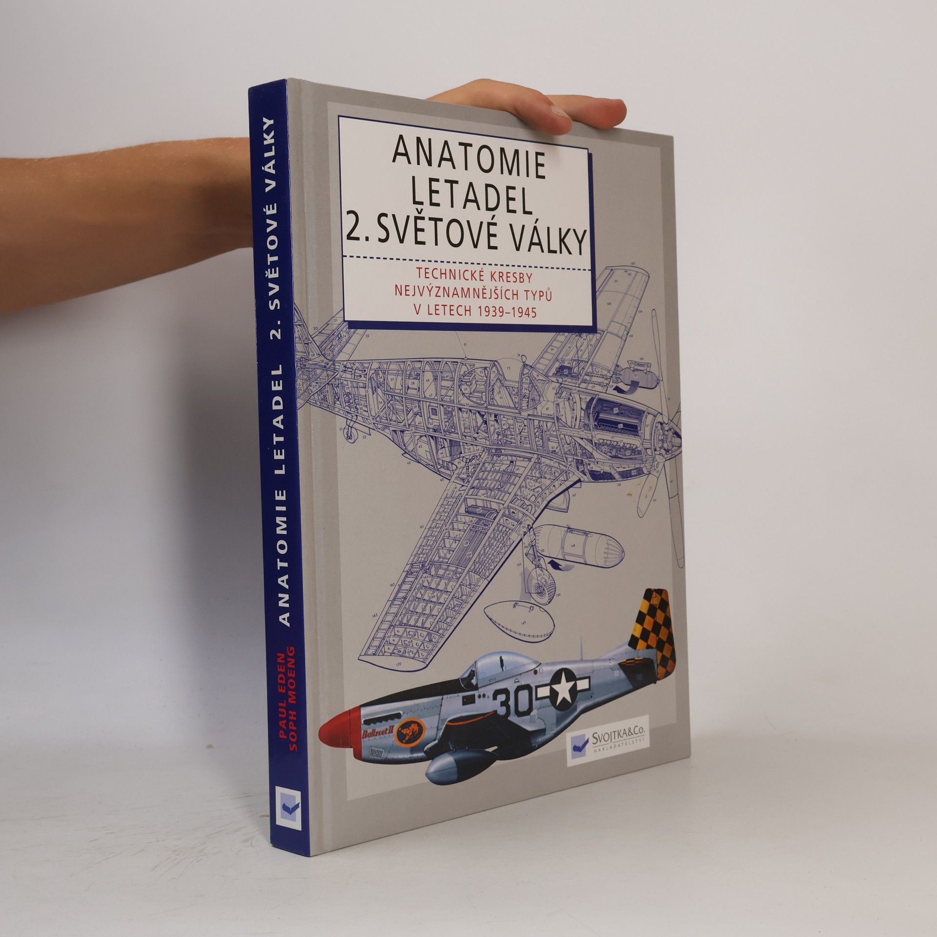 Anatomie letadel 2. světové války: Technické kresby nejvýznamnějších typů let 1939-1945