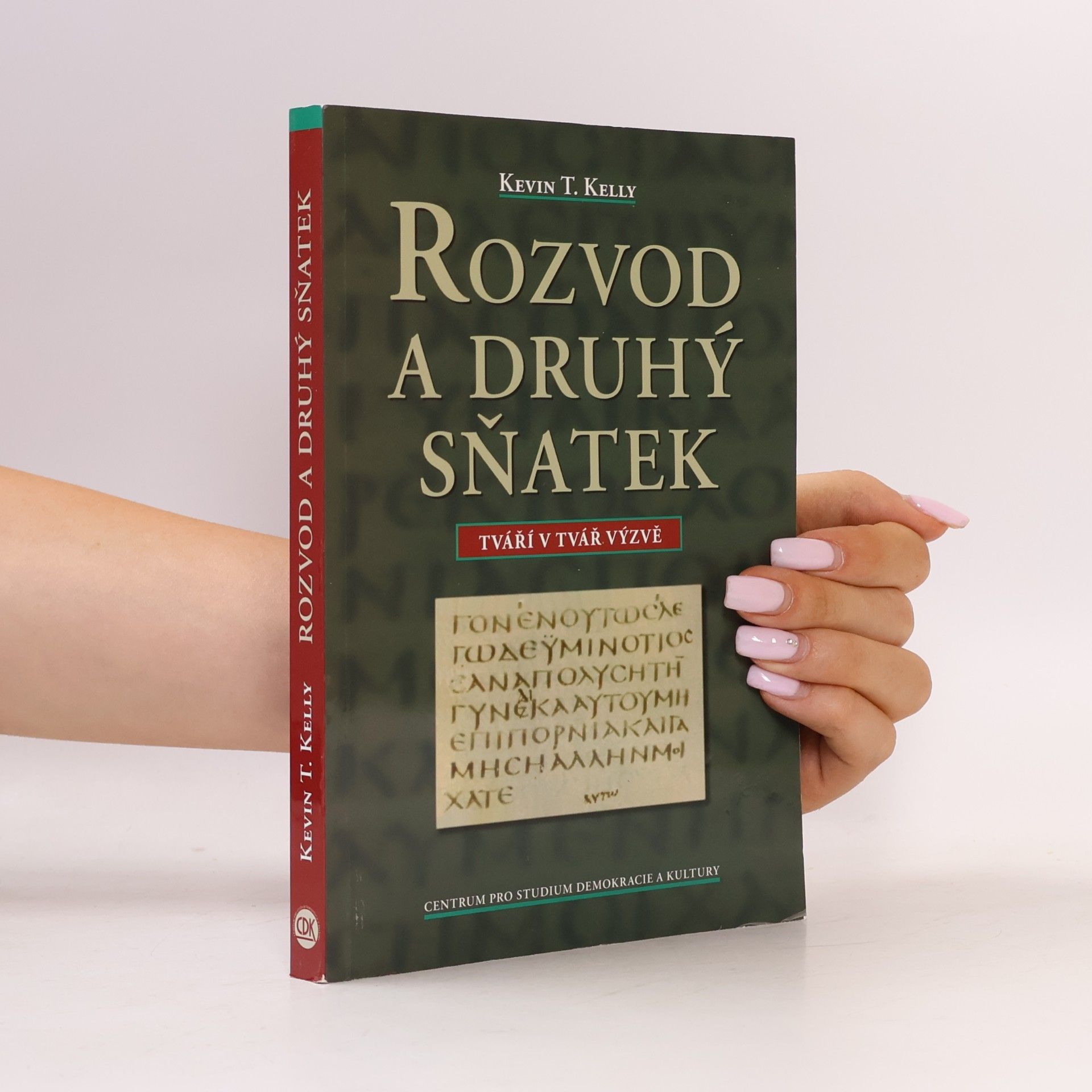 Kevin T. Kelly Rozvod a druhý sňatek : tváří v tvář výzvě