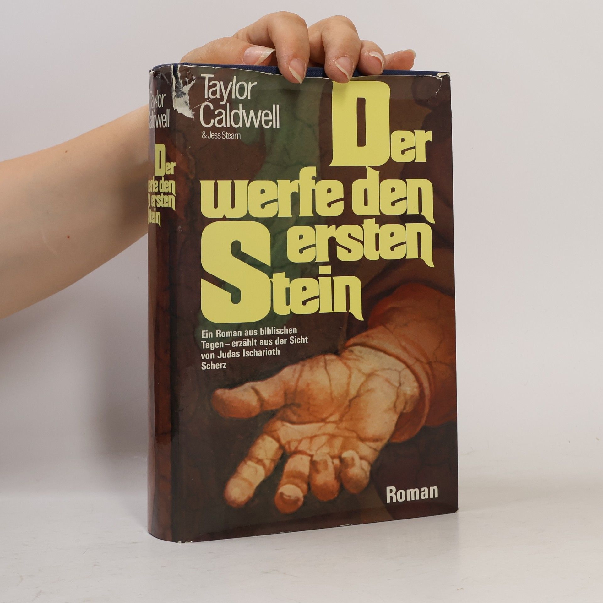 Taylor Caldwell Der werfe den ersten Stein