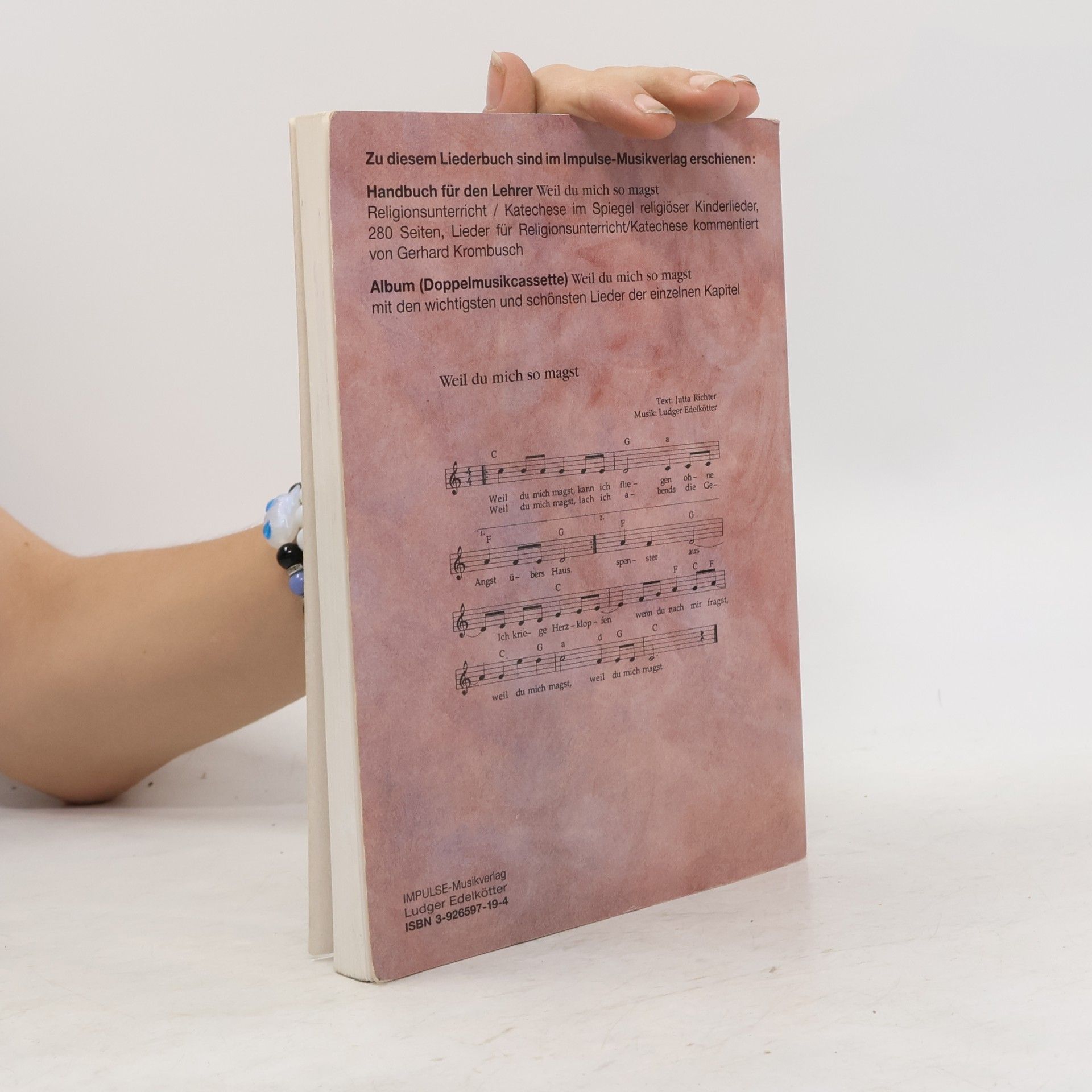 Weil du mich so magst. Religiöse Kinderlieder. Katechesebuch. Ab 3 Jahren