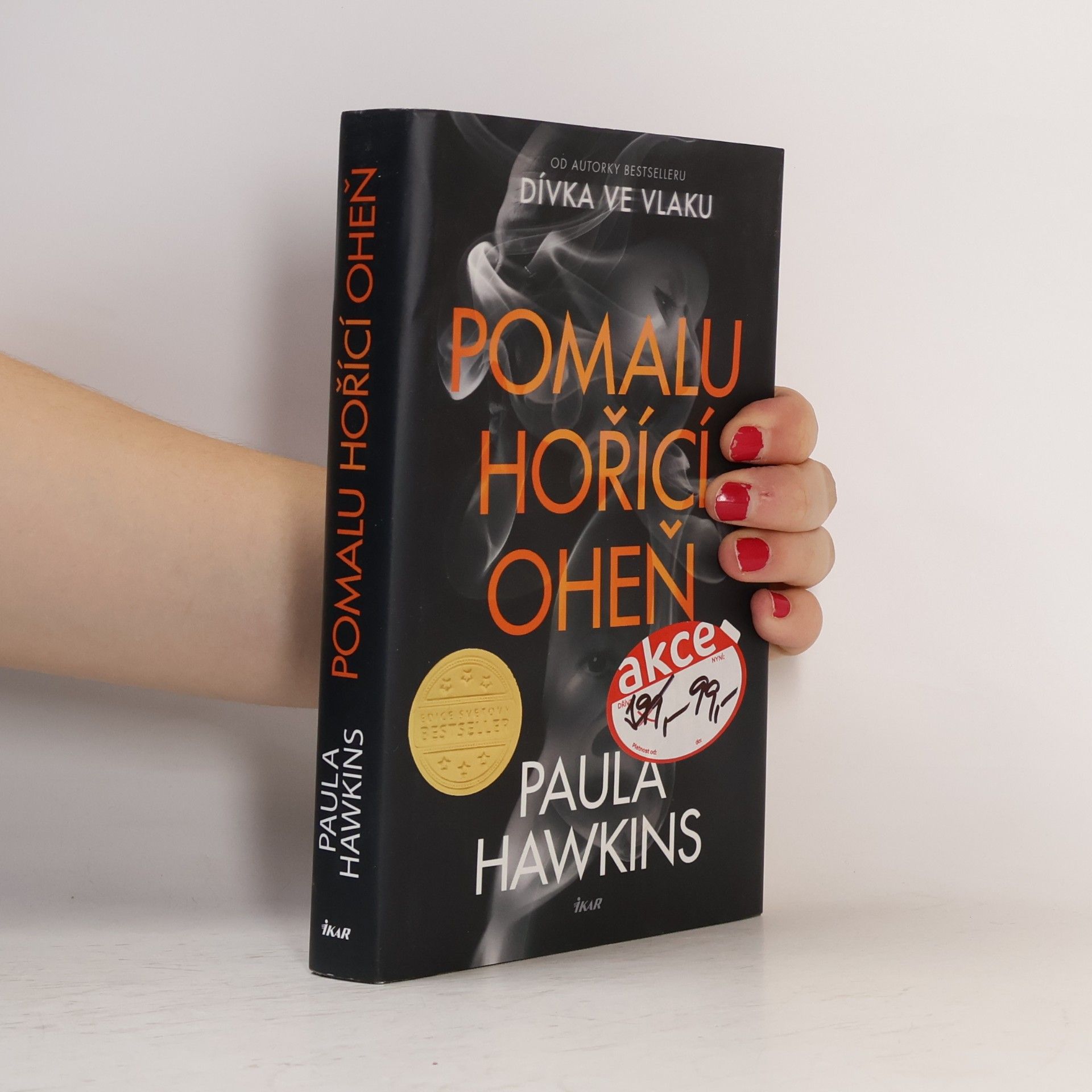 Paula Hawkins Pomalu hořící oheň