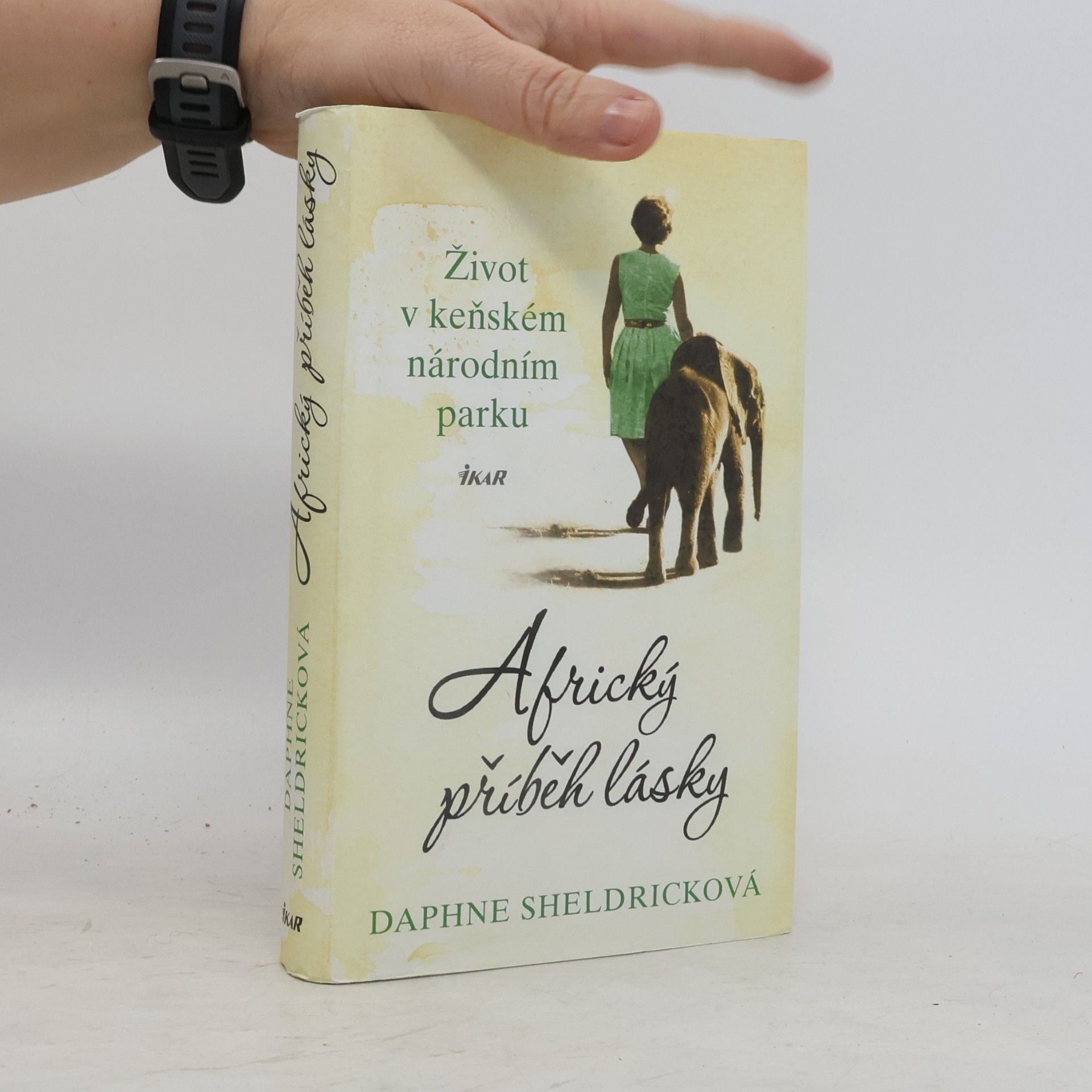 Daphne Sheldrick Africký příběh lásky : Život v keňském národním parku