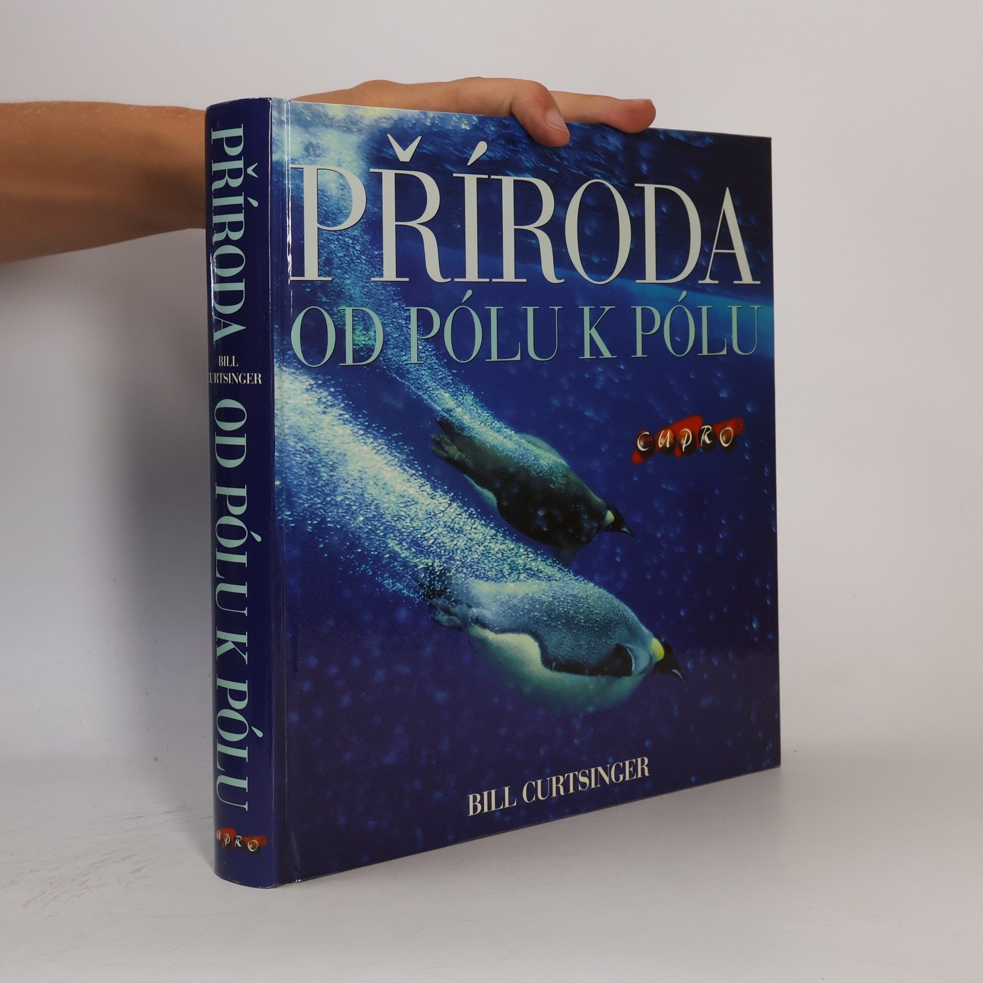 Bill Curtsinger Příroda od pólu k pólu