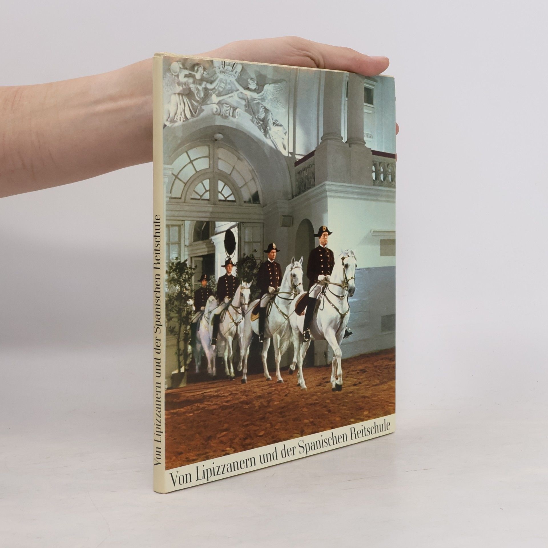 Wolfgang Reuter Von Lipizzanern und der Spanischen Reitschule