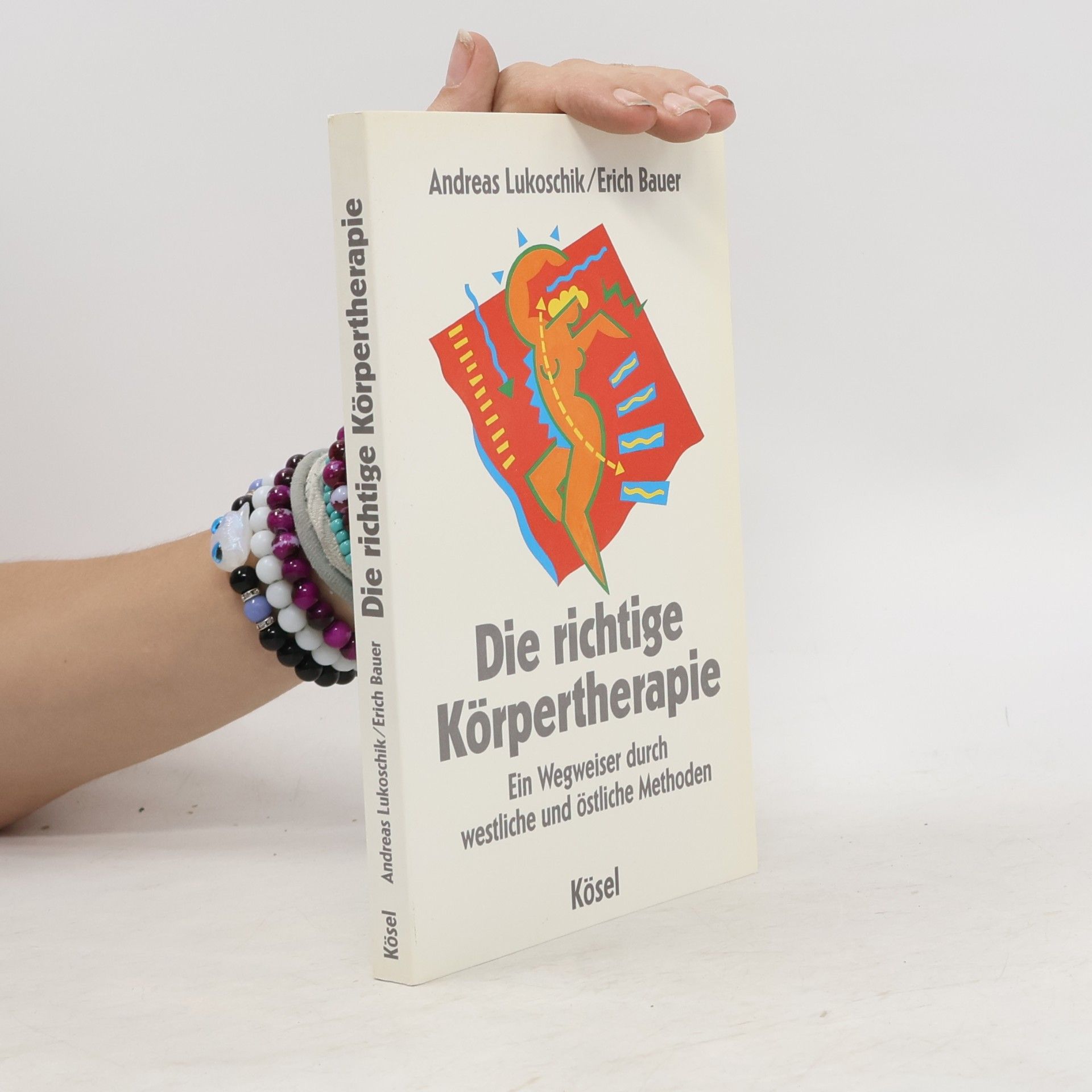 Andreas Lukoschik Die richtige Körpertherapie