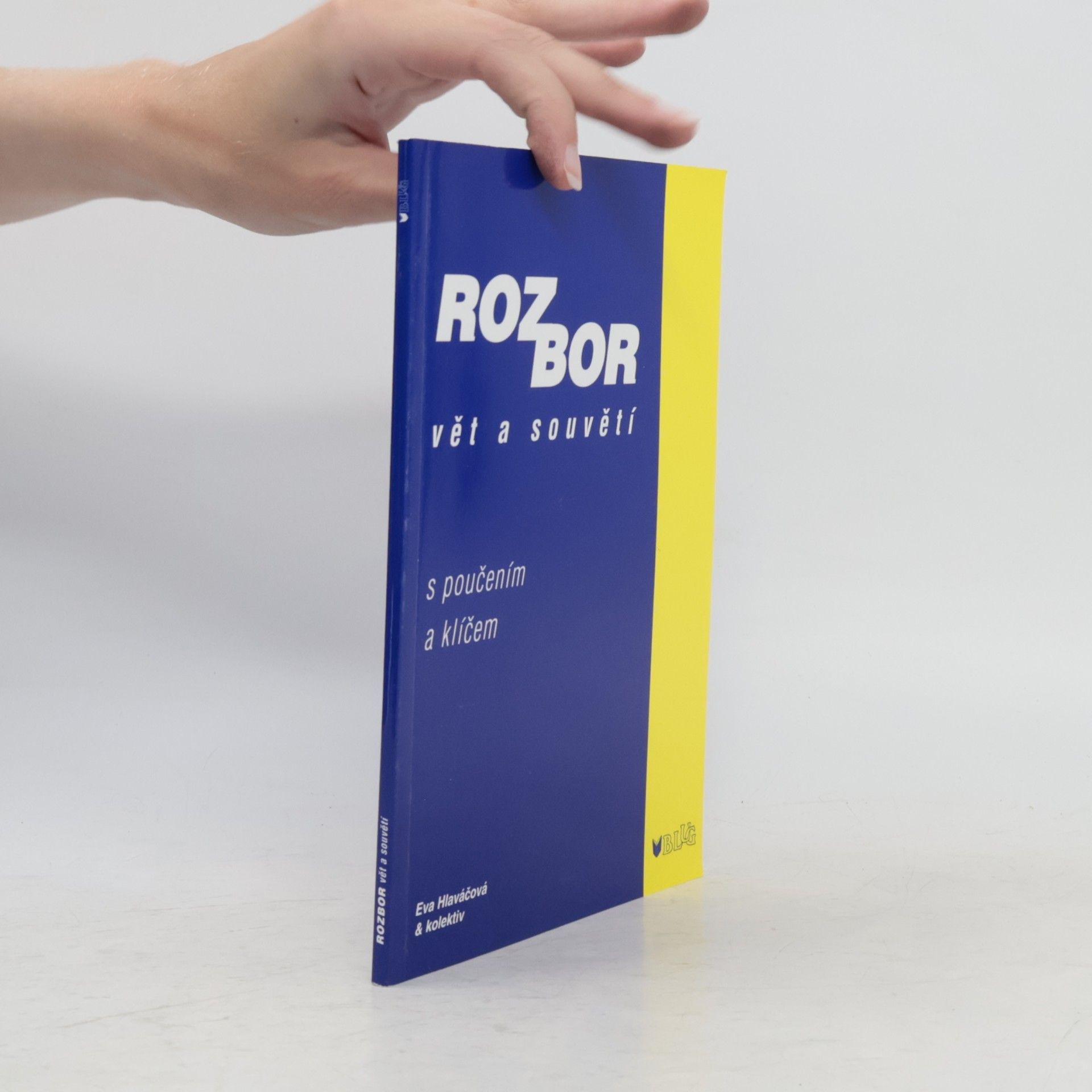 Eva Hlaváčová Rozbor vět a souvětí : s poučením a klíčem