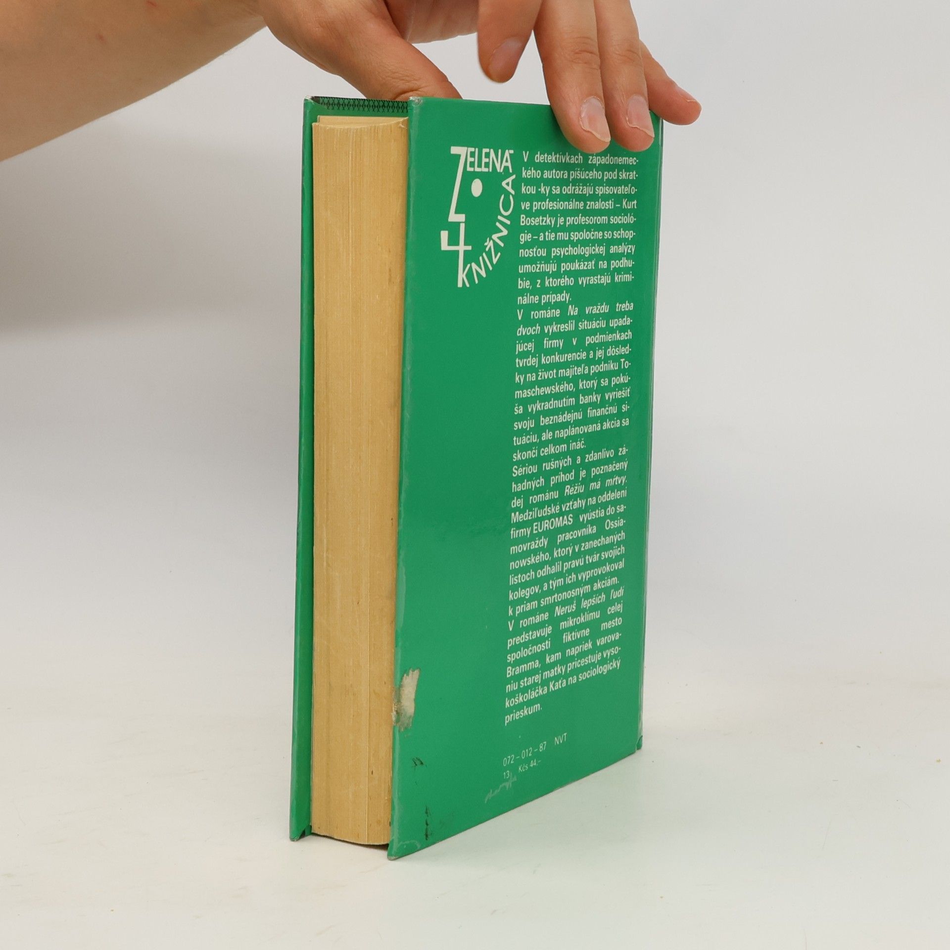 Various authors Na vraždu treba dvoch. Réžiu má mŕtvy. Neruš lepších ľudí. -ky