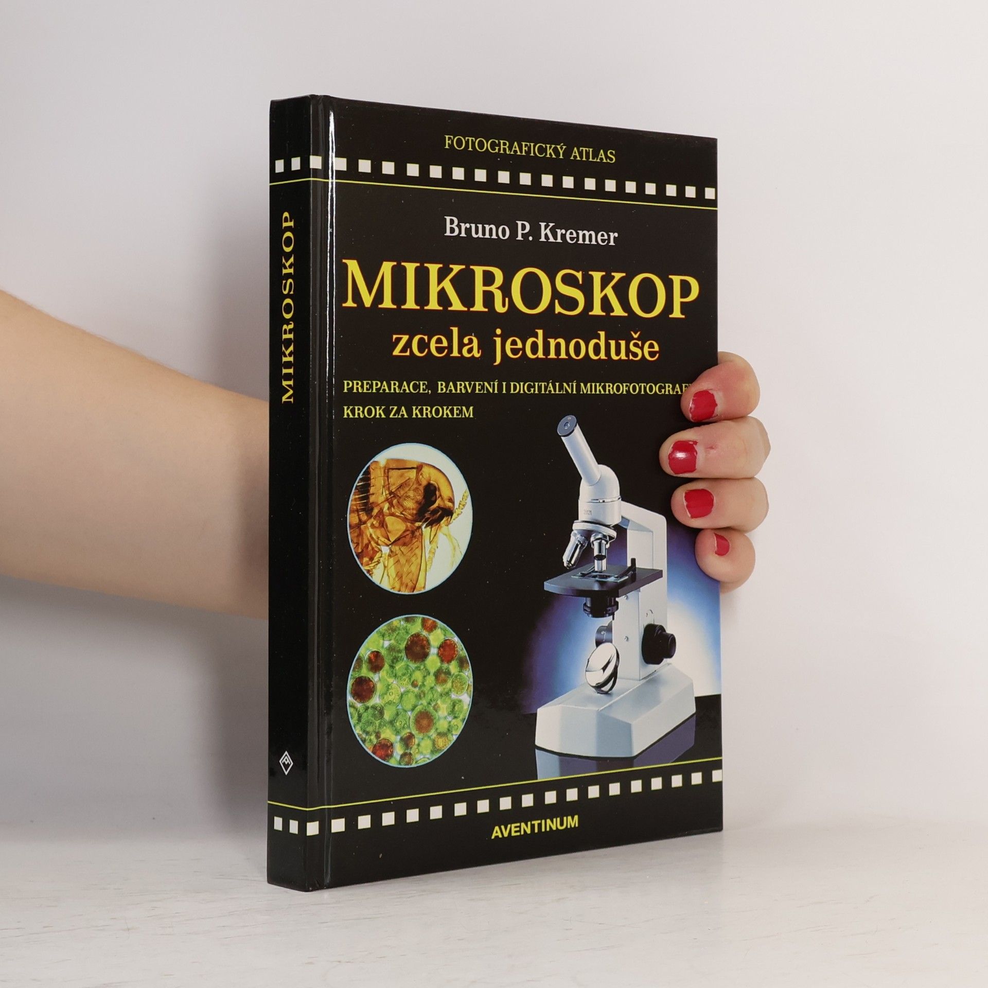 Bruno P. Kremer Mikroskop zcela jednoduše