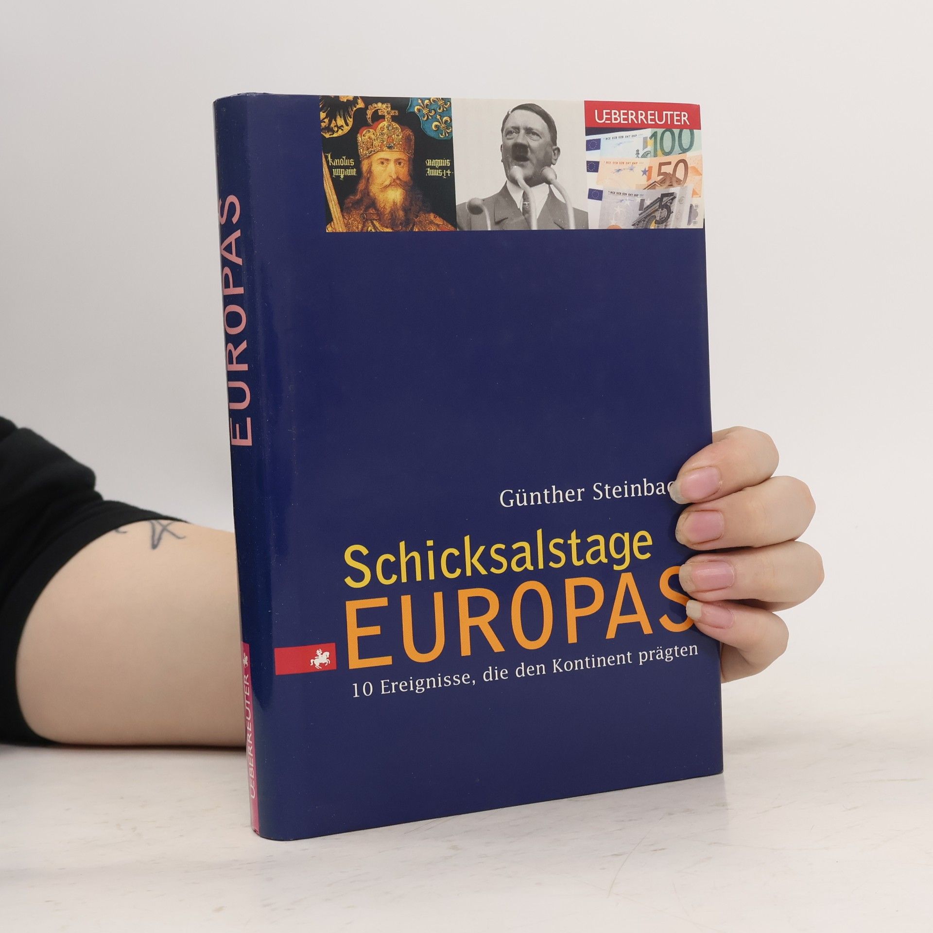 Günther Steinbach Schicksalstage Europas