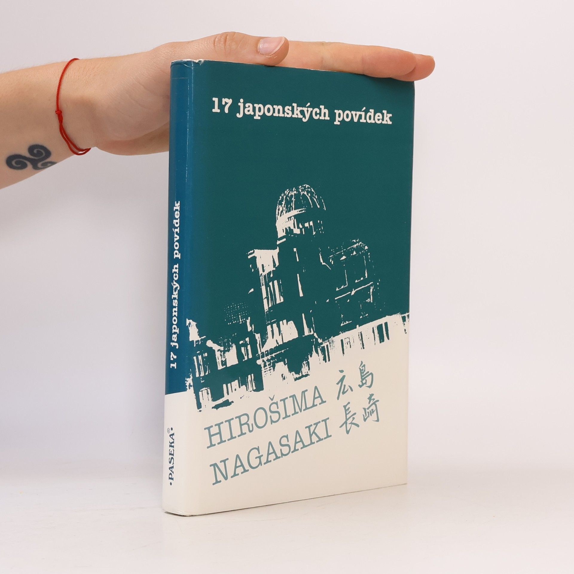 Ivan Krouský 17 japonských povídek : Hirošima, Nagasaki