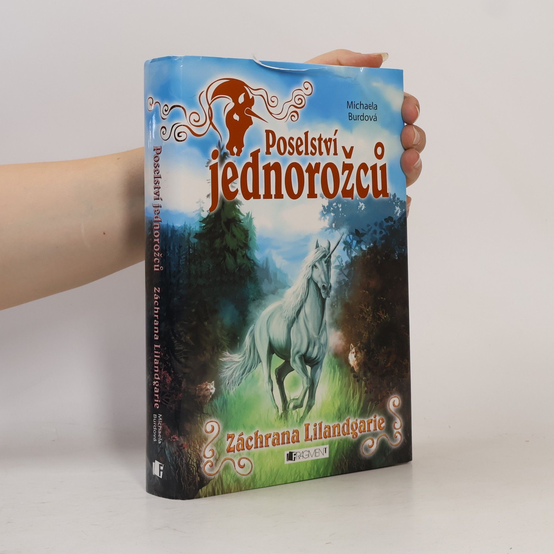 Michaela Burdová Záchrana Lilandgarie. Poselství jednorožců 3