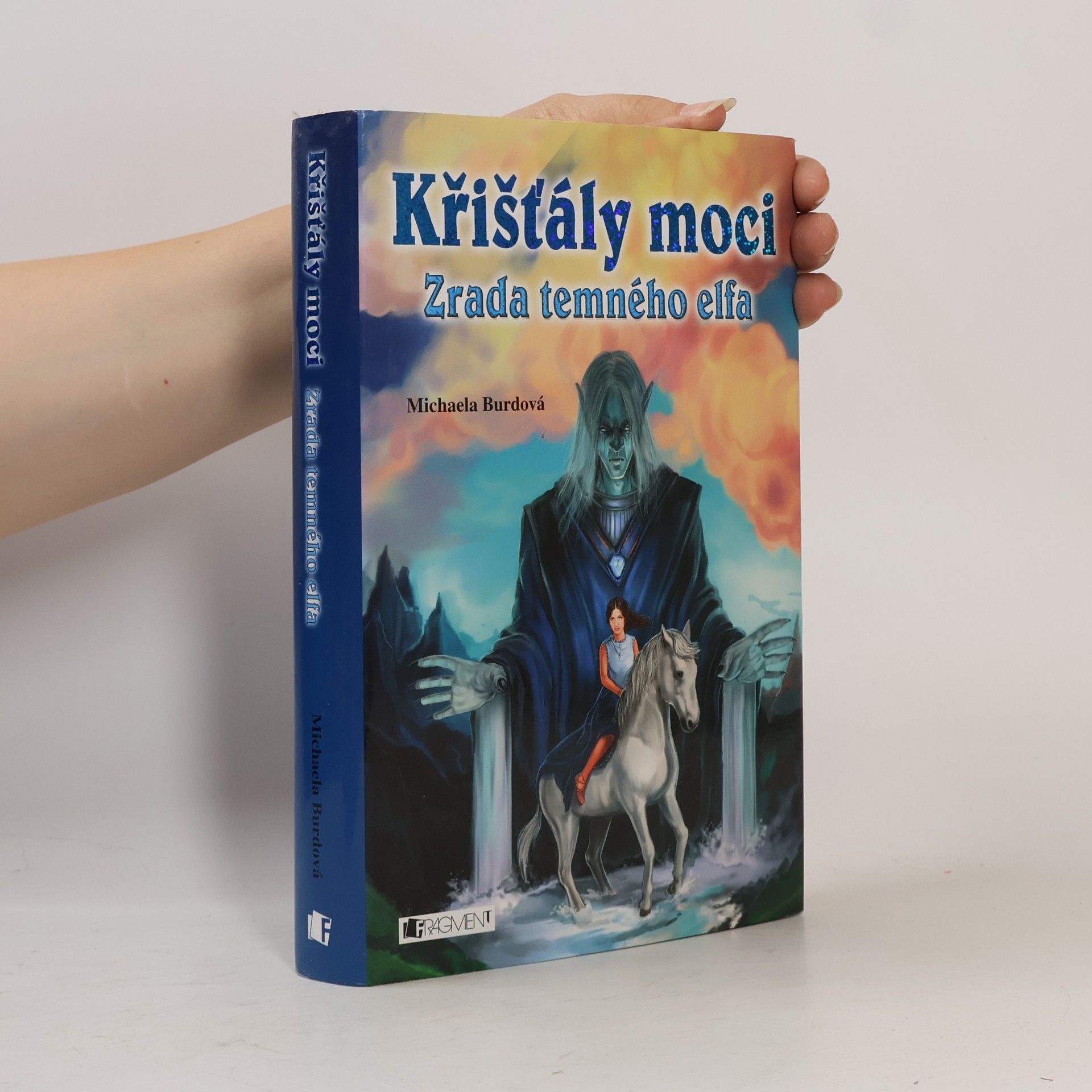 Michaela Burdová Křišťály moci. Zrada temného elfa