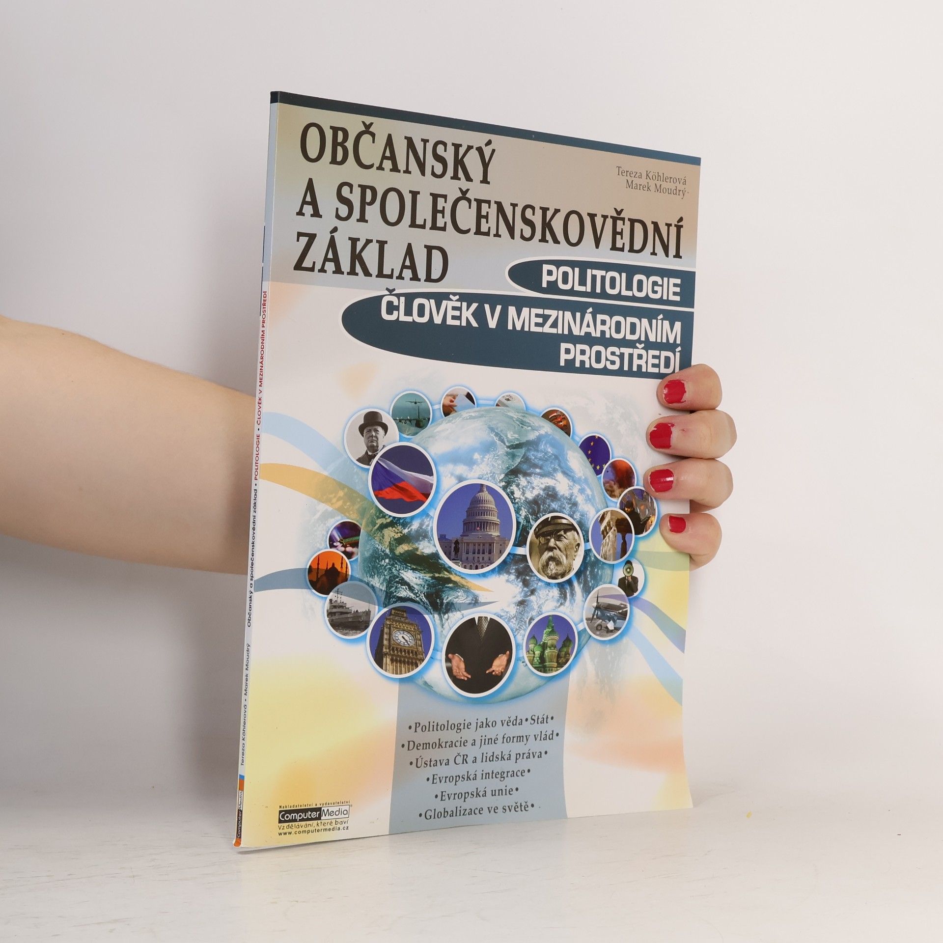 Tereza Köhlerová Občanský a společenskovědní základ. Politologie, člověk v mezinárodním prostředí