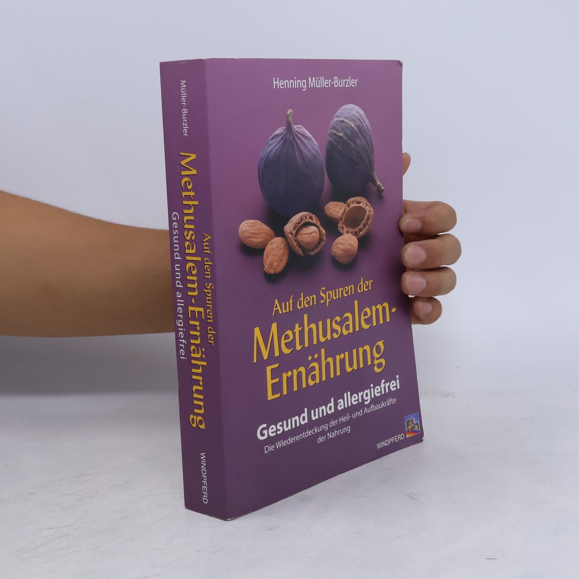 Henning Müller Burzler Auf den Spuren der Methusalem-Ernährung