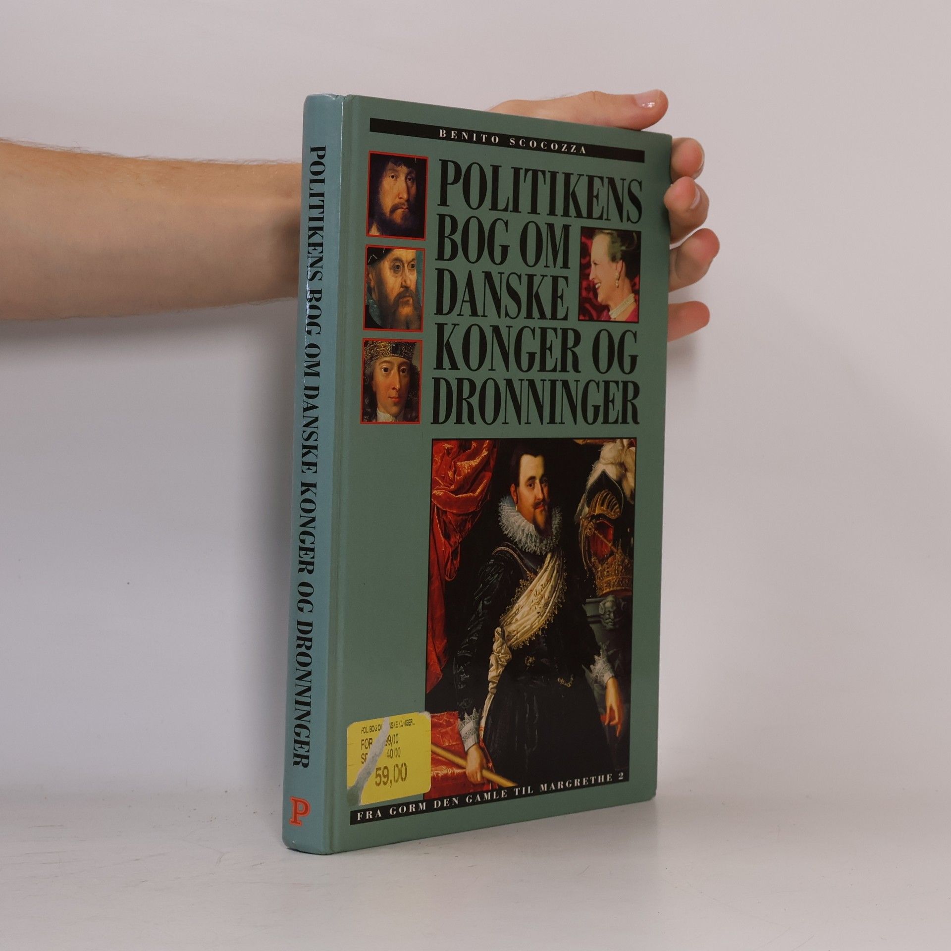 Benito Scocozza Politikens bog om Danmarks konger og dronninger