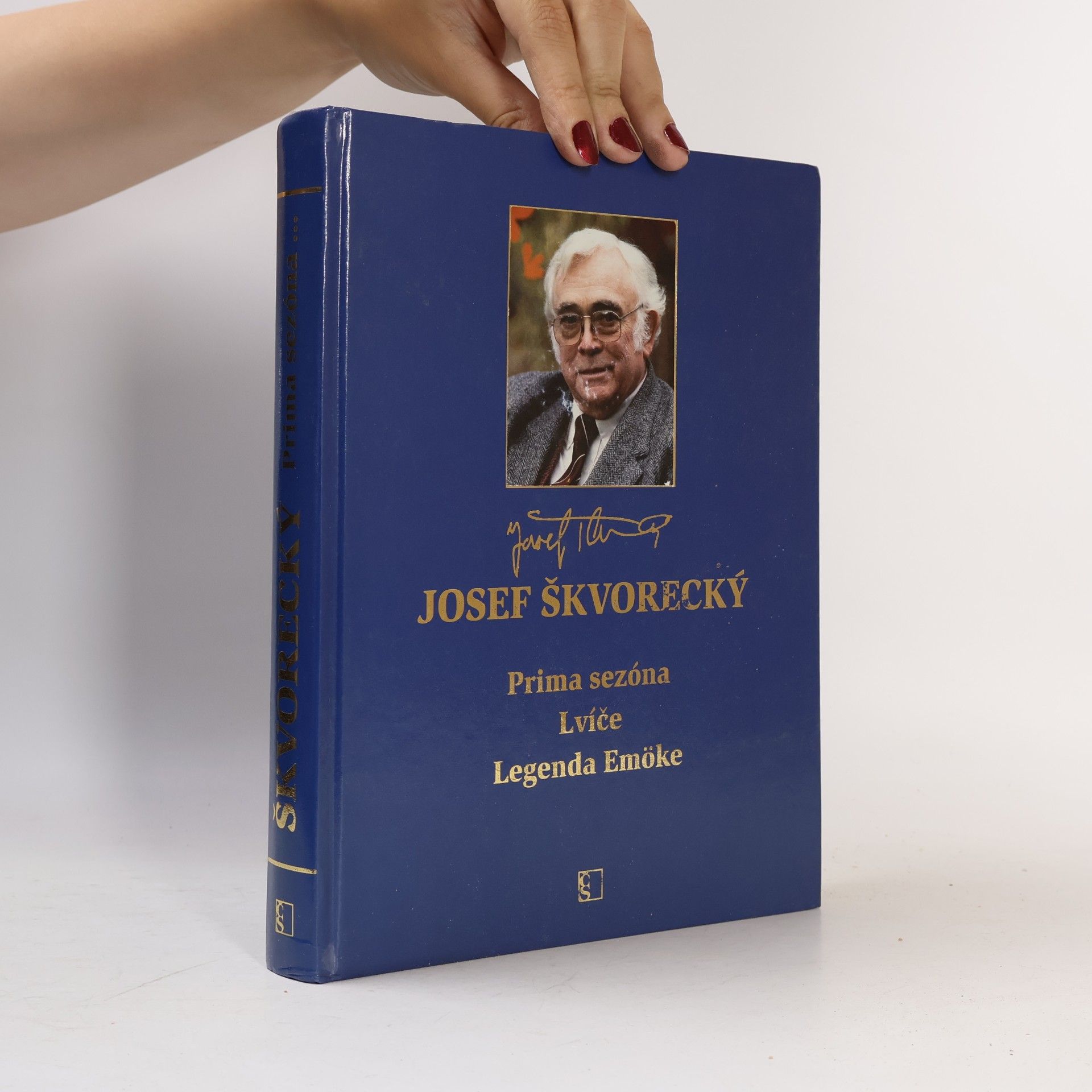 Josef Škvorecký Prima sezóna. Lvíče. Legenda Emöke