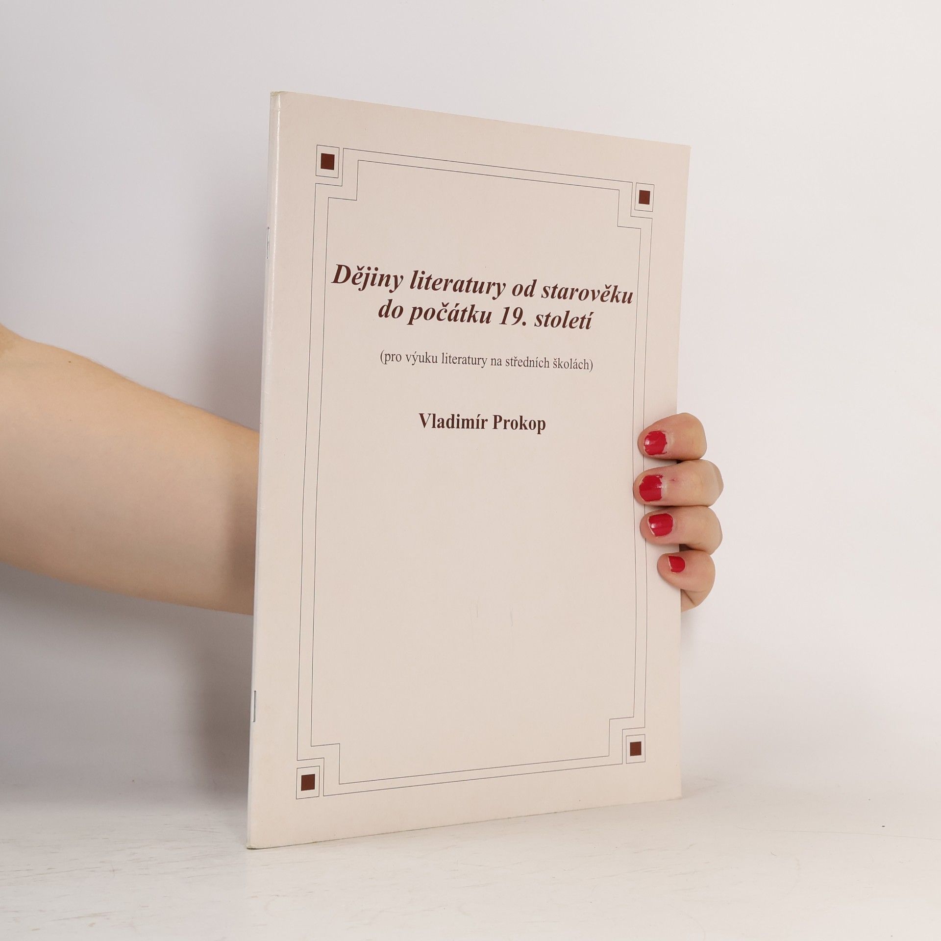 Vladimír Prokop Dějiny literatury od starověku do počátku 19. století