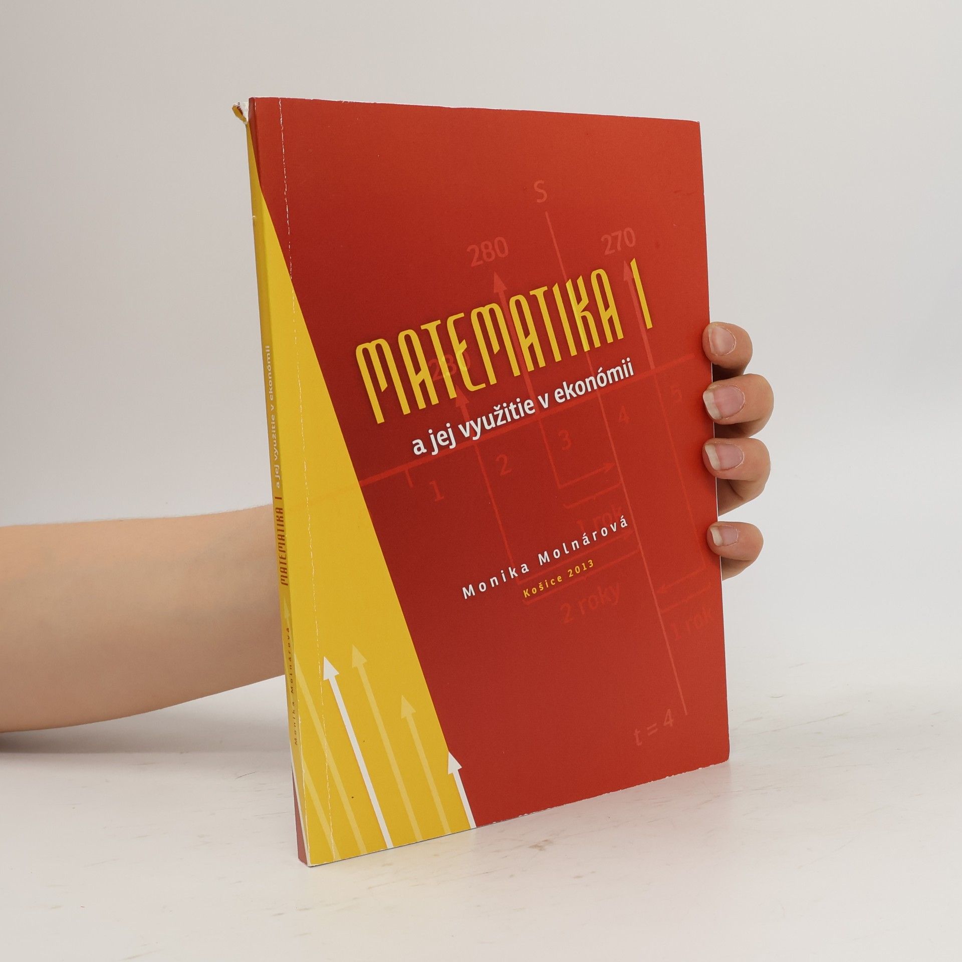 Monika Molnárová Matematika 1 a jej využitie v ekonómii