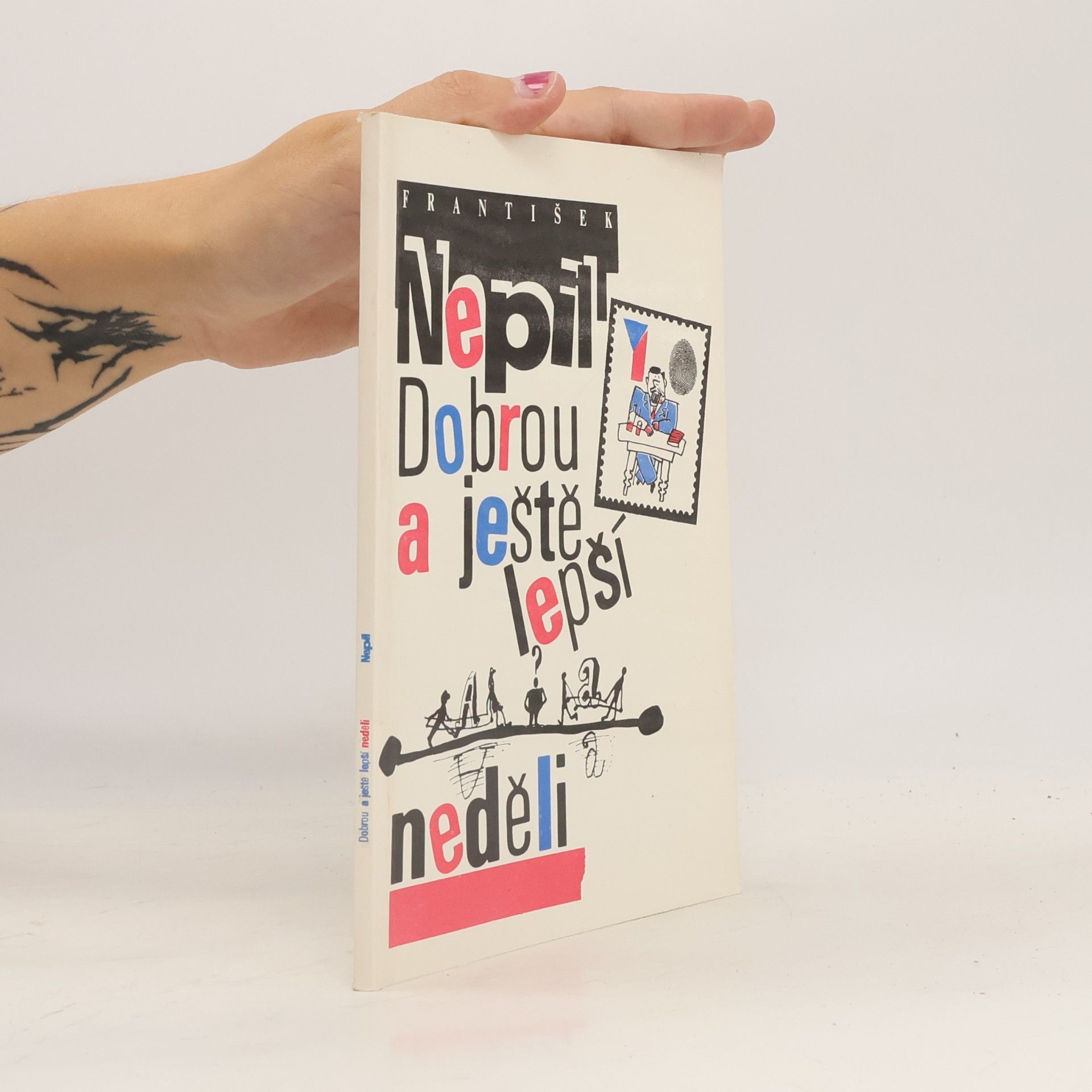 František Nepil Dobrou a ještě lepší neděli