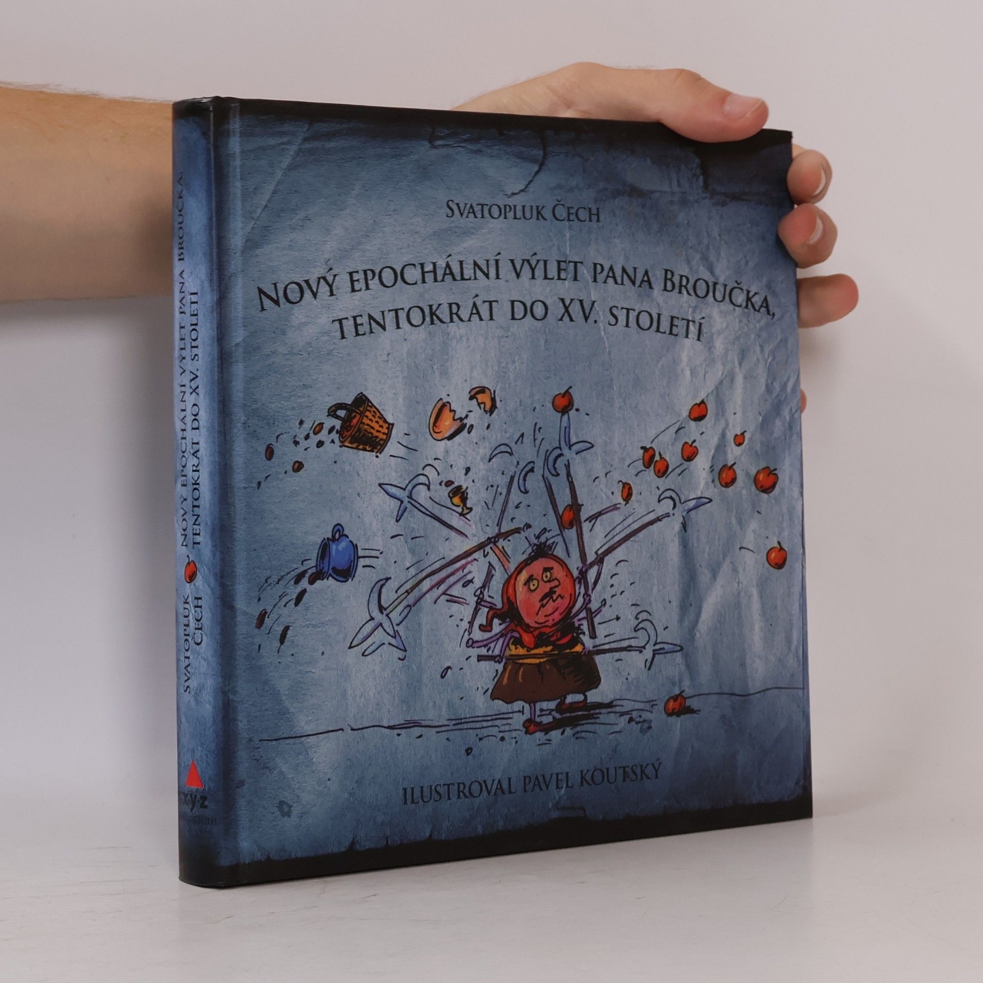 Svatopluk Čech Nový epochální výlet pana Broučka, tentokrát do patnáctého století