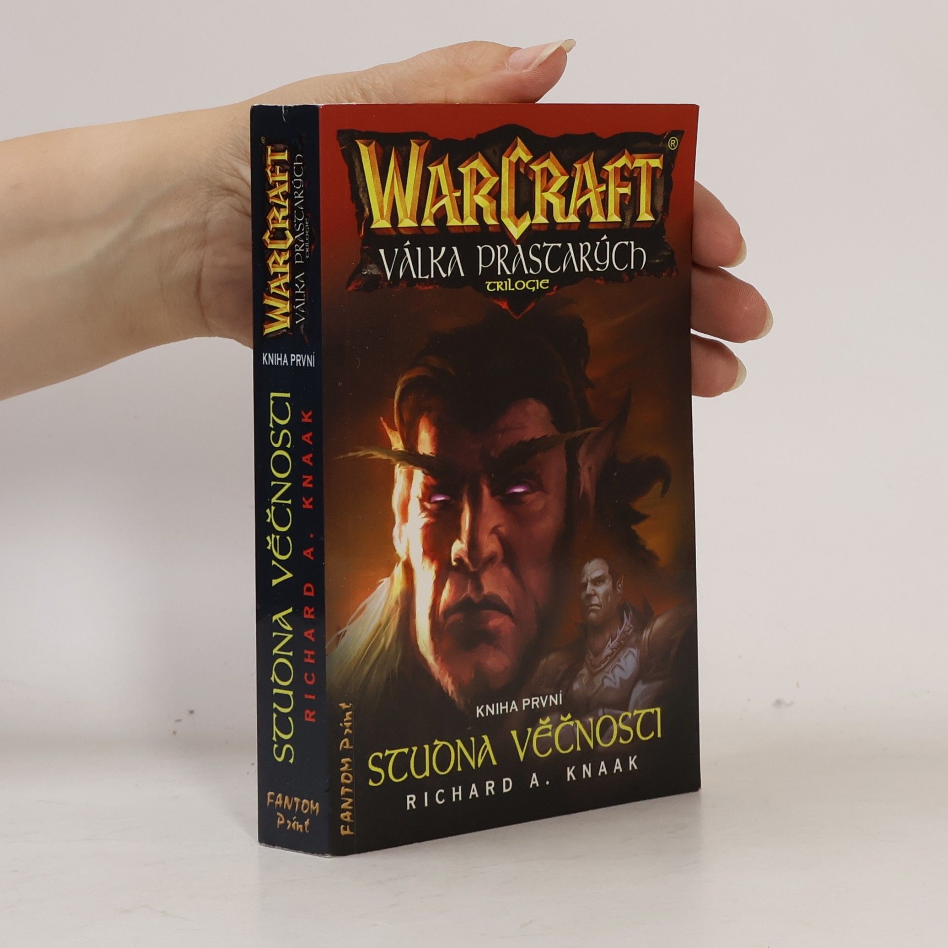 Richard A. Knaak WarCraft - Válka prastarých : trilogie. Kniha první, Studna věčnosti
