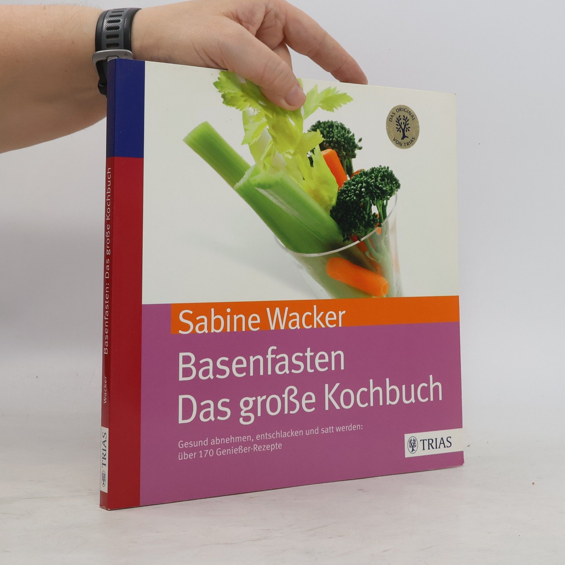 Sabine Wacker Basenfasten - das große Kochbuch