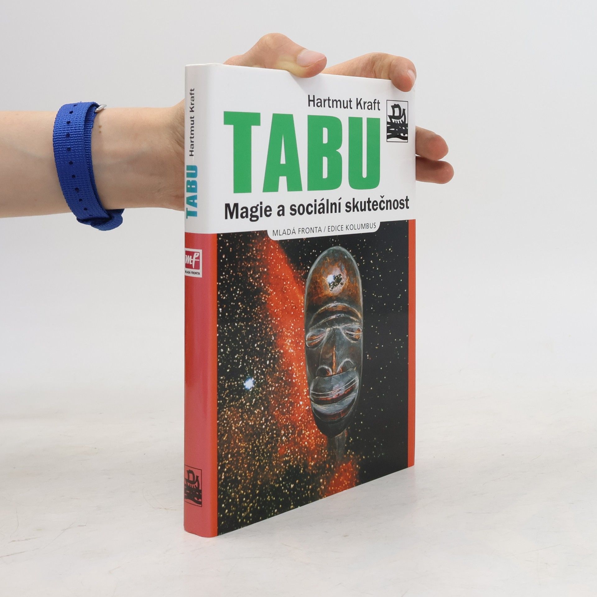 Hartmut Kraft Tabu. Magie a sociální skutečnost.