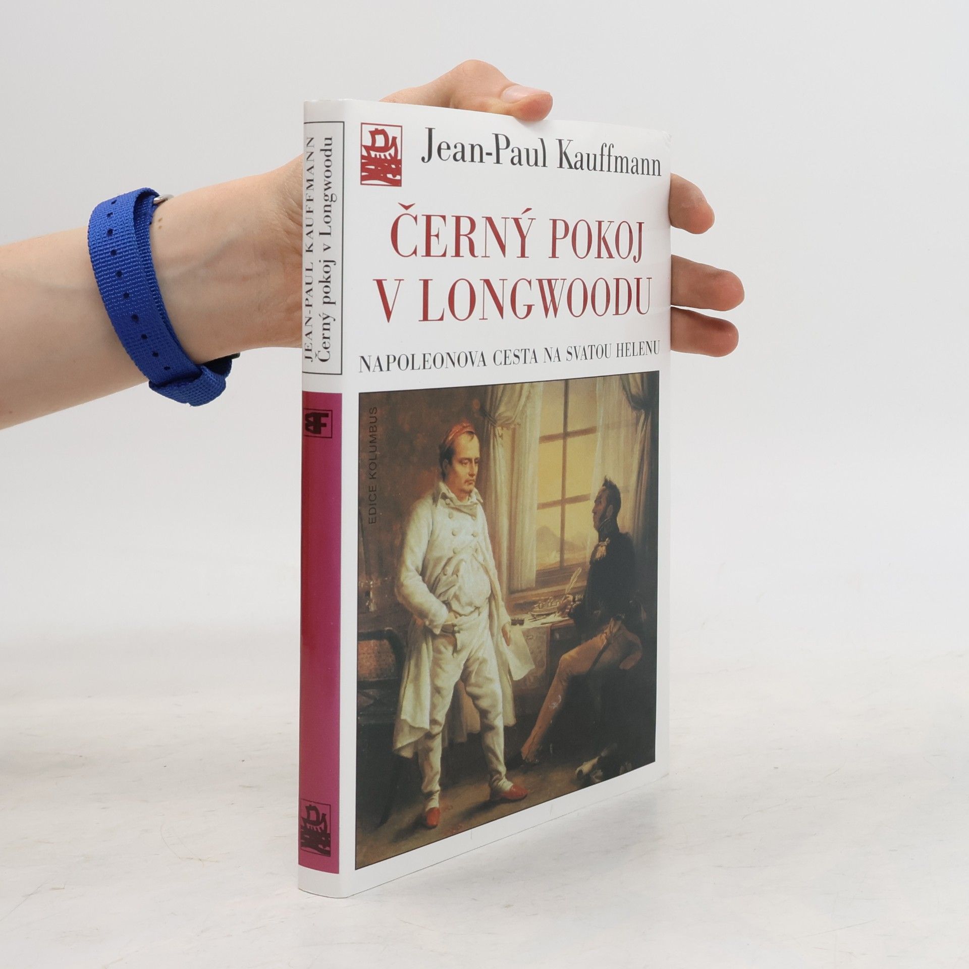 Jean-Paul Kauffmann Černý pokoj v Longwoodu