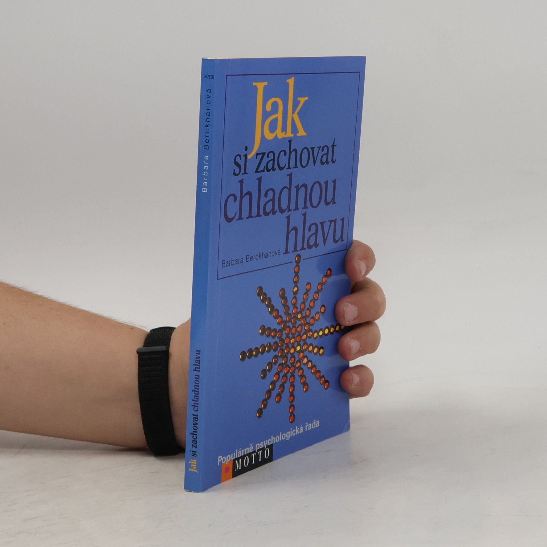 Barbara Berckhan Jak si zachovat chladnou hlavu