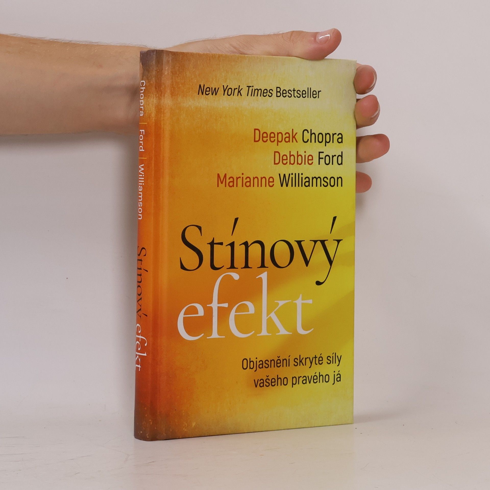 Deepak Chopra Stínový efekt - Objasnění skryté síly vašeho pravého já