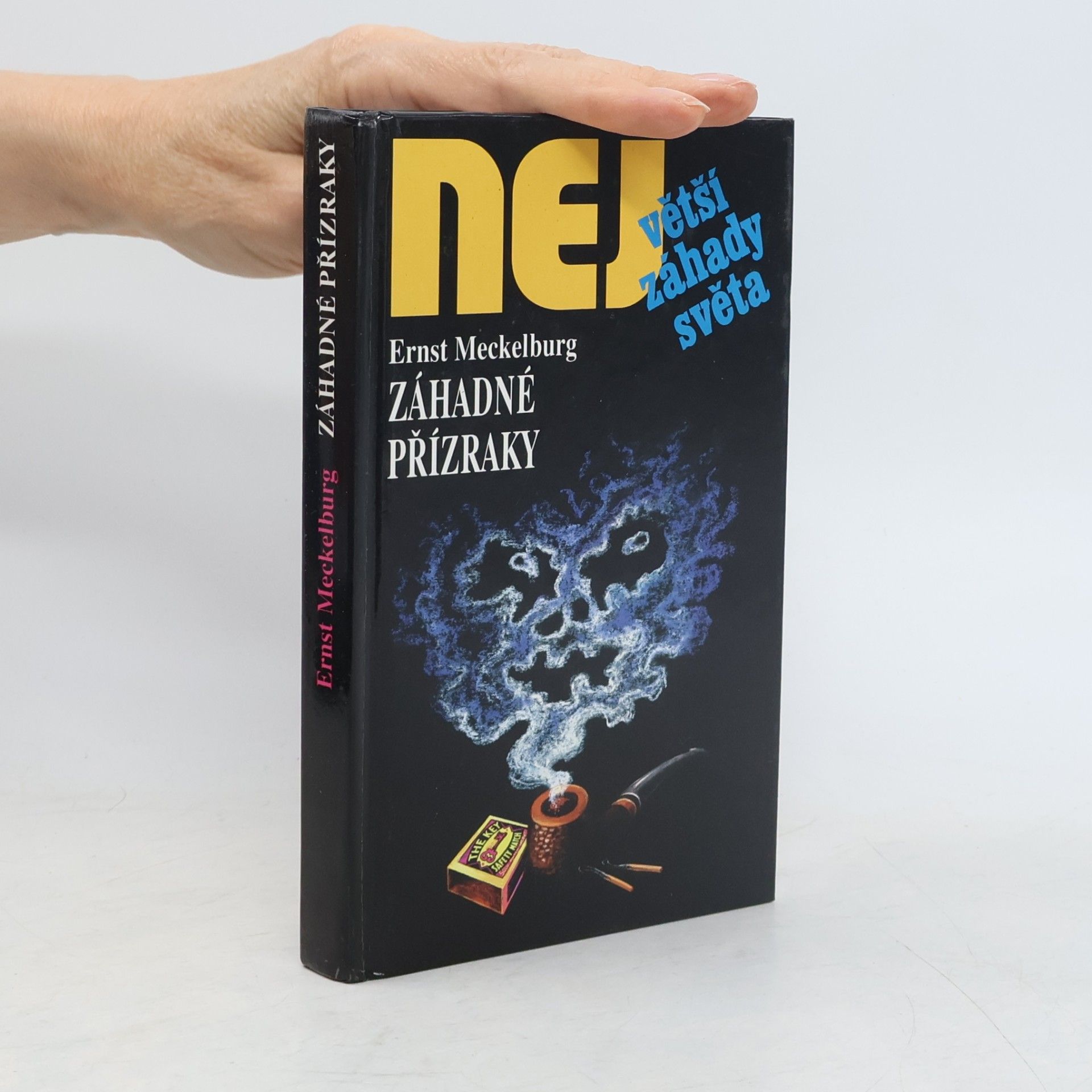 Ernst Meckelburg Největší záhady světa. Záhadné přízraky
