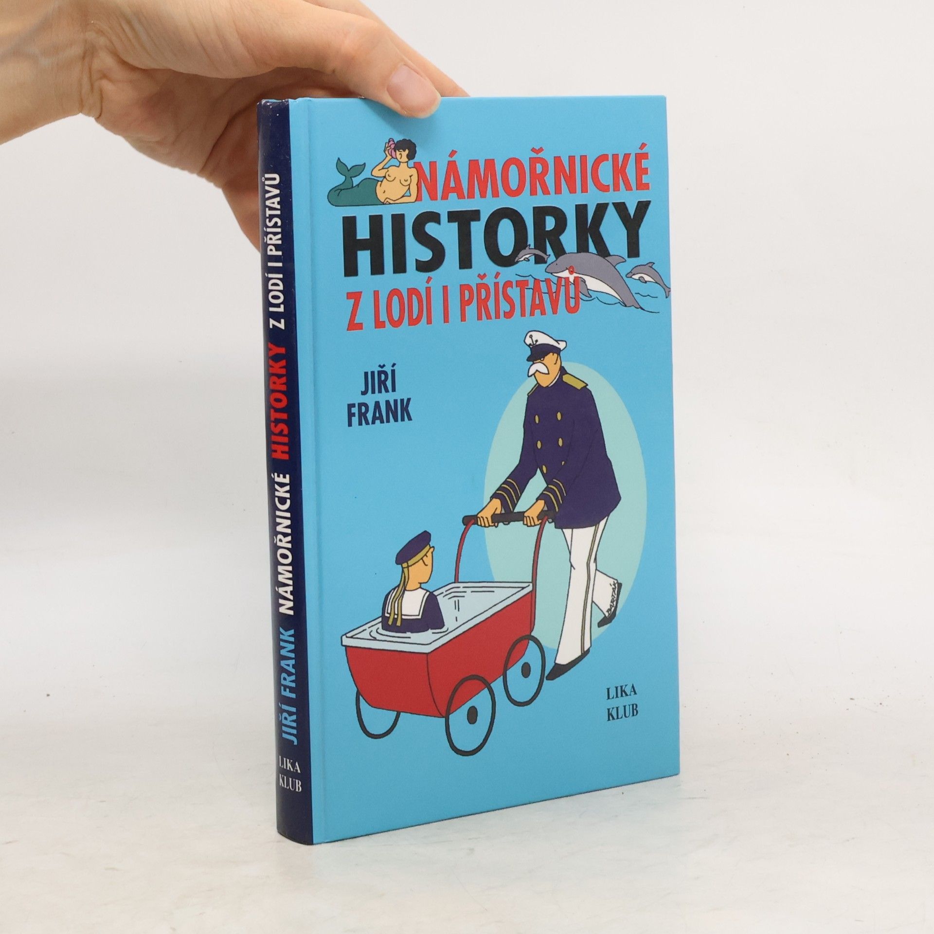 Jiří Frank Námořnické historky z lodí i přístavů