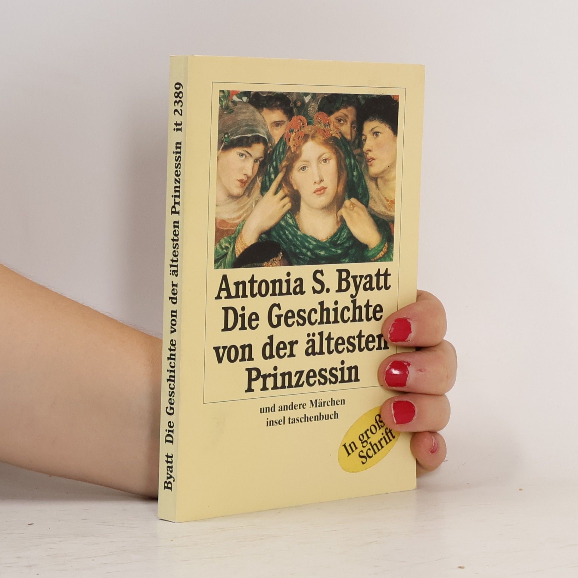 Antonia S. Byatt Die Geschichte von der ältesten Prinzessin