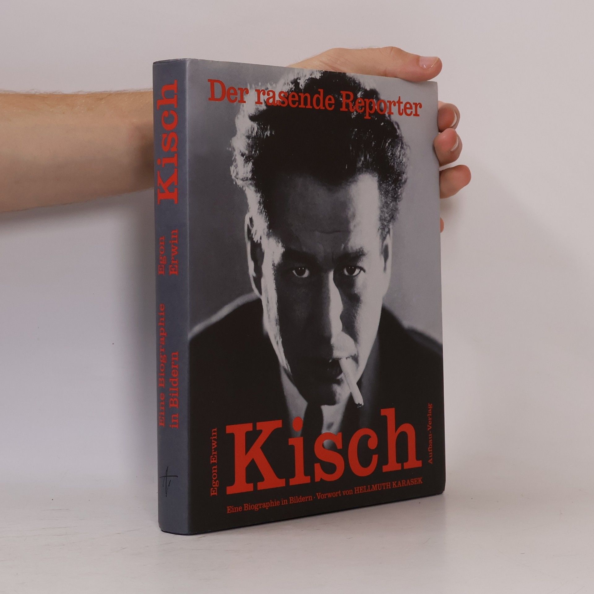 Marcus G. Patka Der rasende Reporter Egon Erwin Kisch