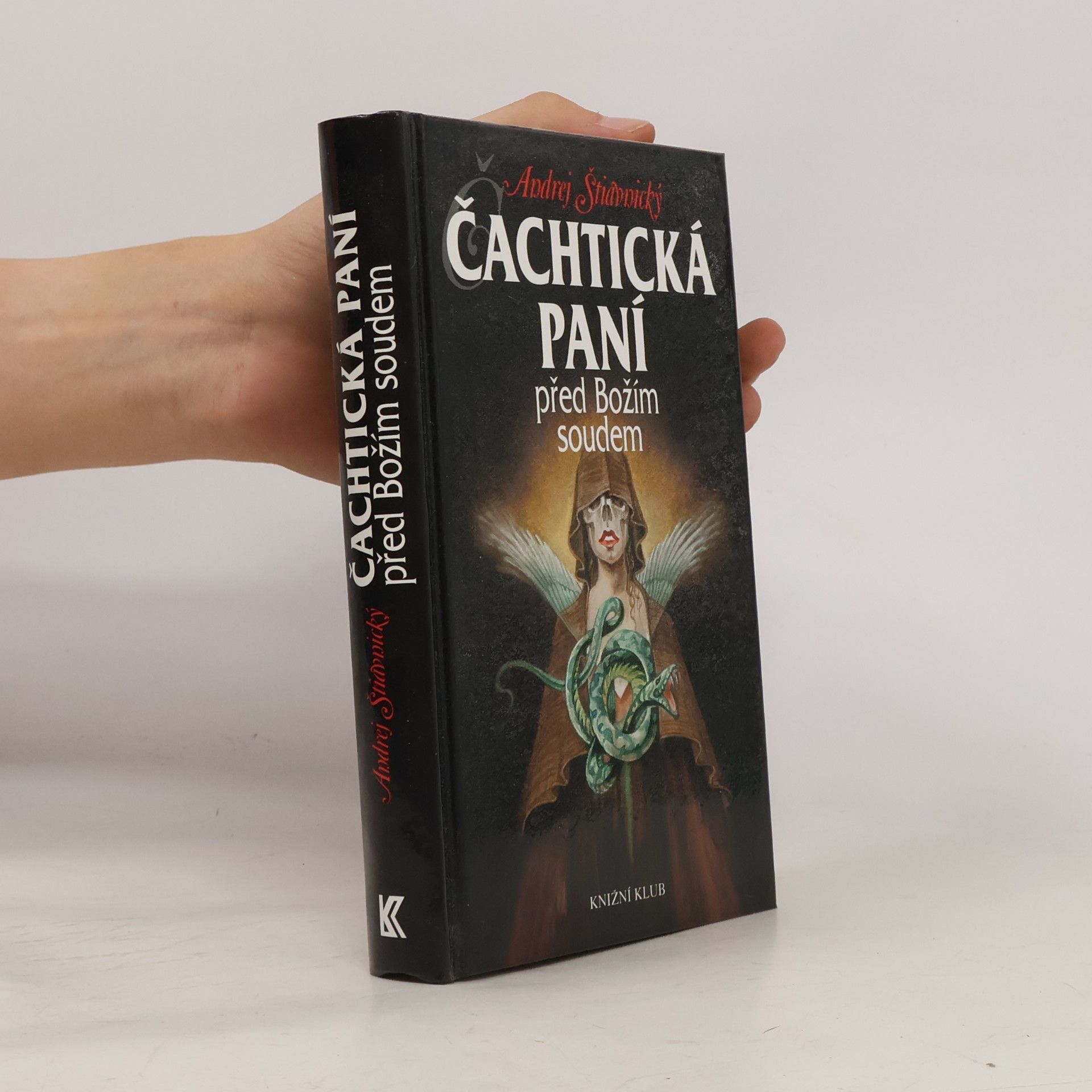 Andrej Štiavnický Čachtická paní před Božím soudem