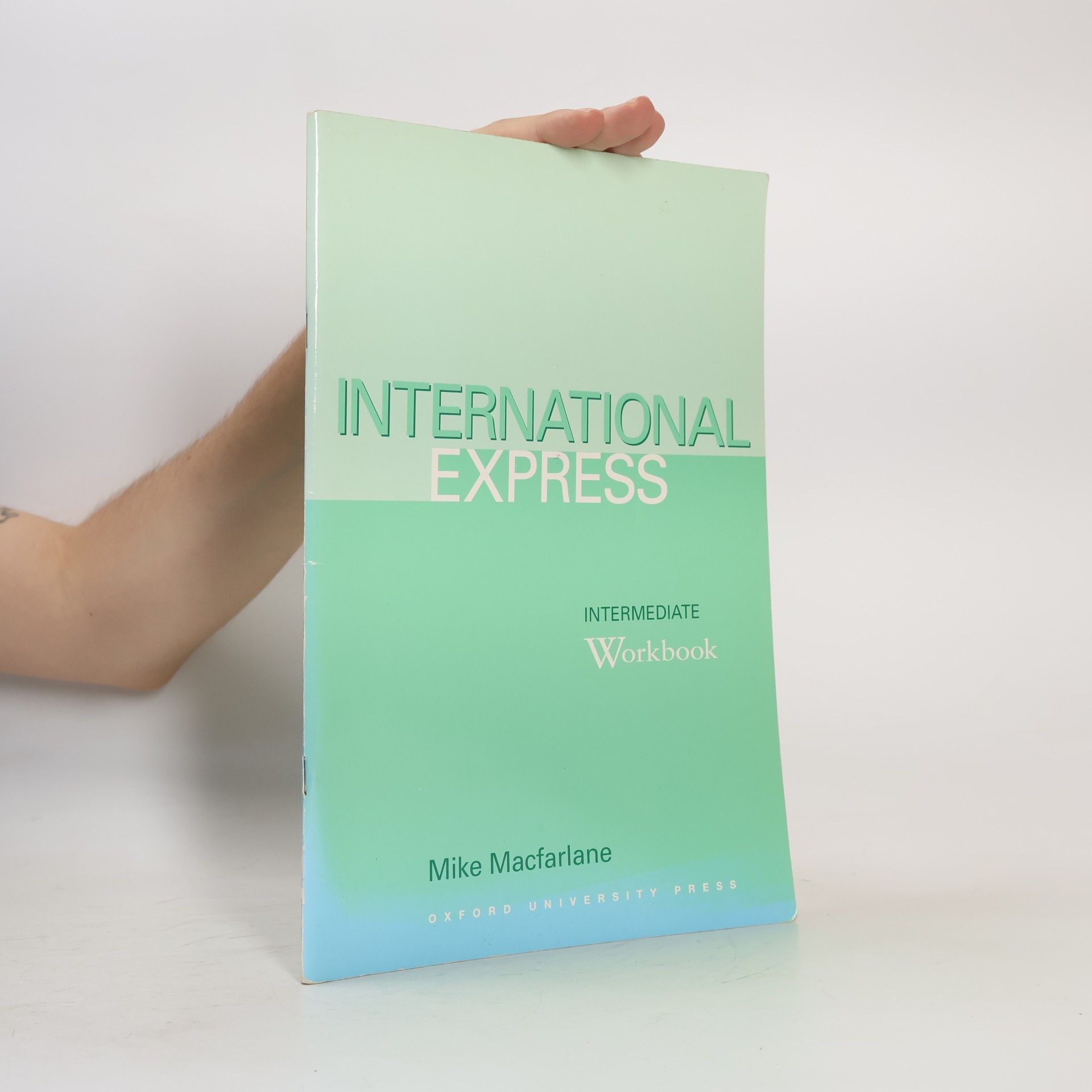 Mike Macfarlane International Express: Intermediate ; Workbook