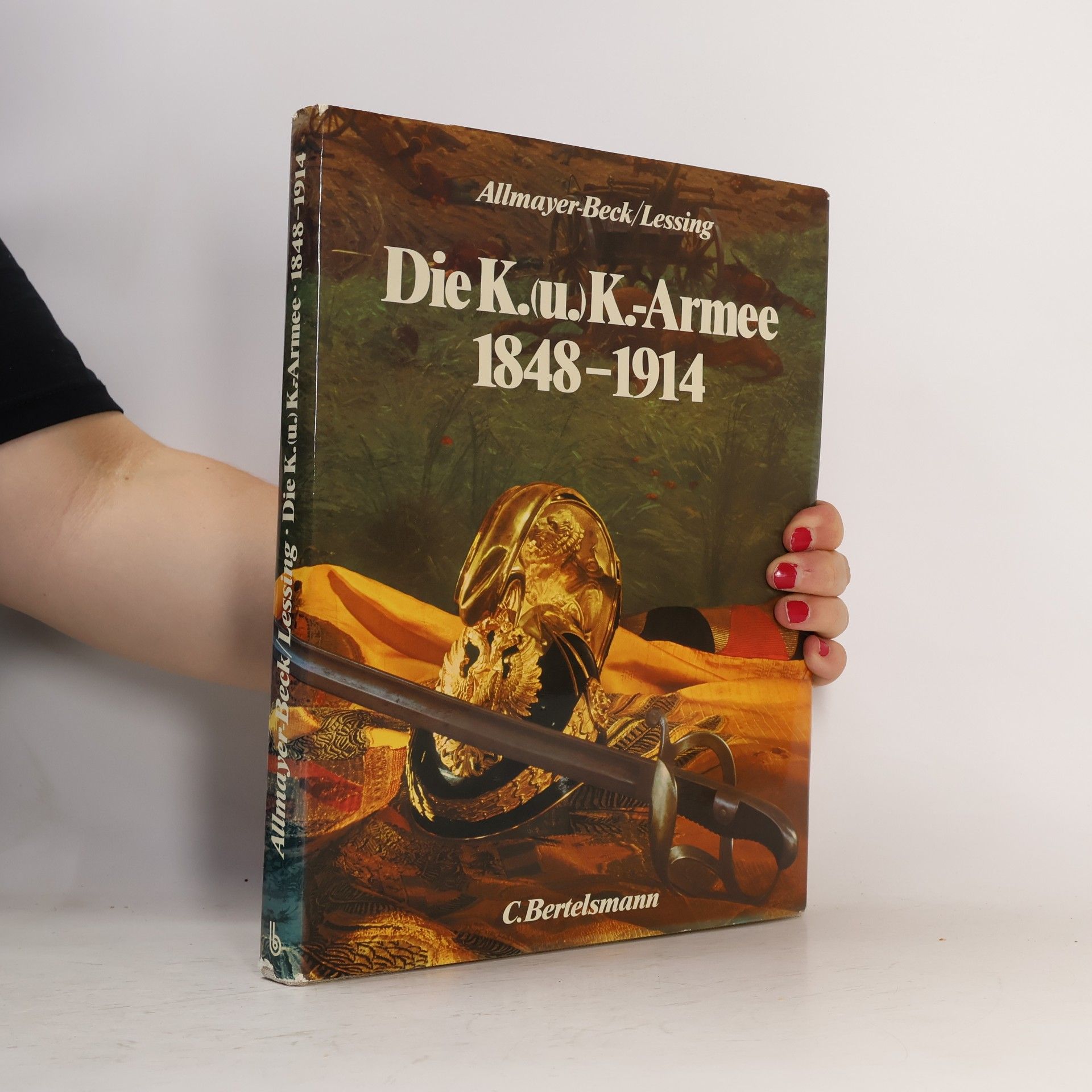 Collectif d'auteurs Die K.(u.)K.-Armee 1848-1914