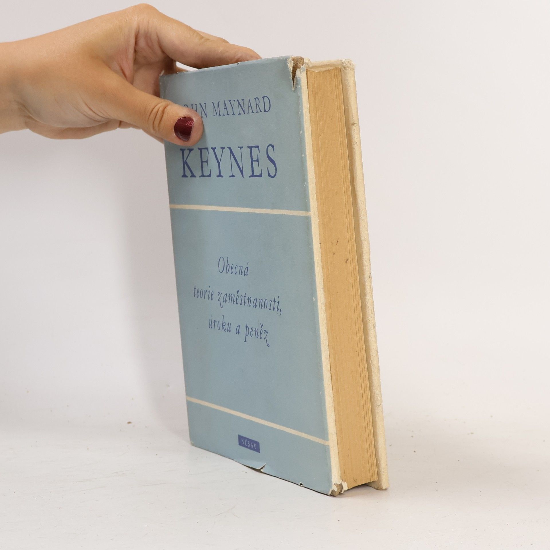 John Maynard Keynes Obecná teorie zaměstnanosti, úroku a peněz