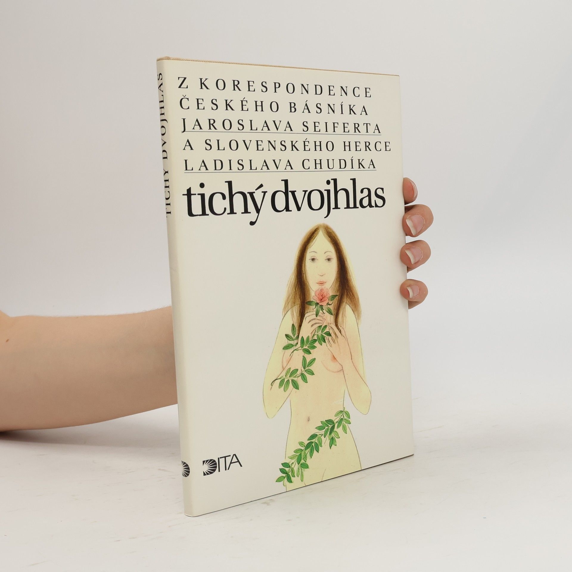 Ladislav Chudík Tichý dvojhlas. Z korespondence českého básníka Jaroslava Seiferta a slovenského herce Ladislava Chudíka