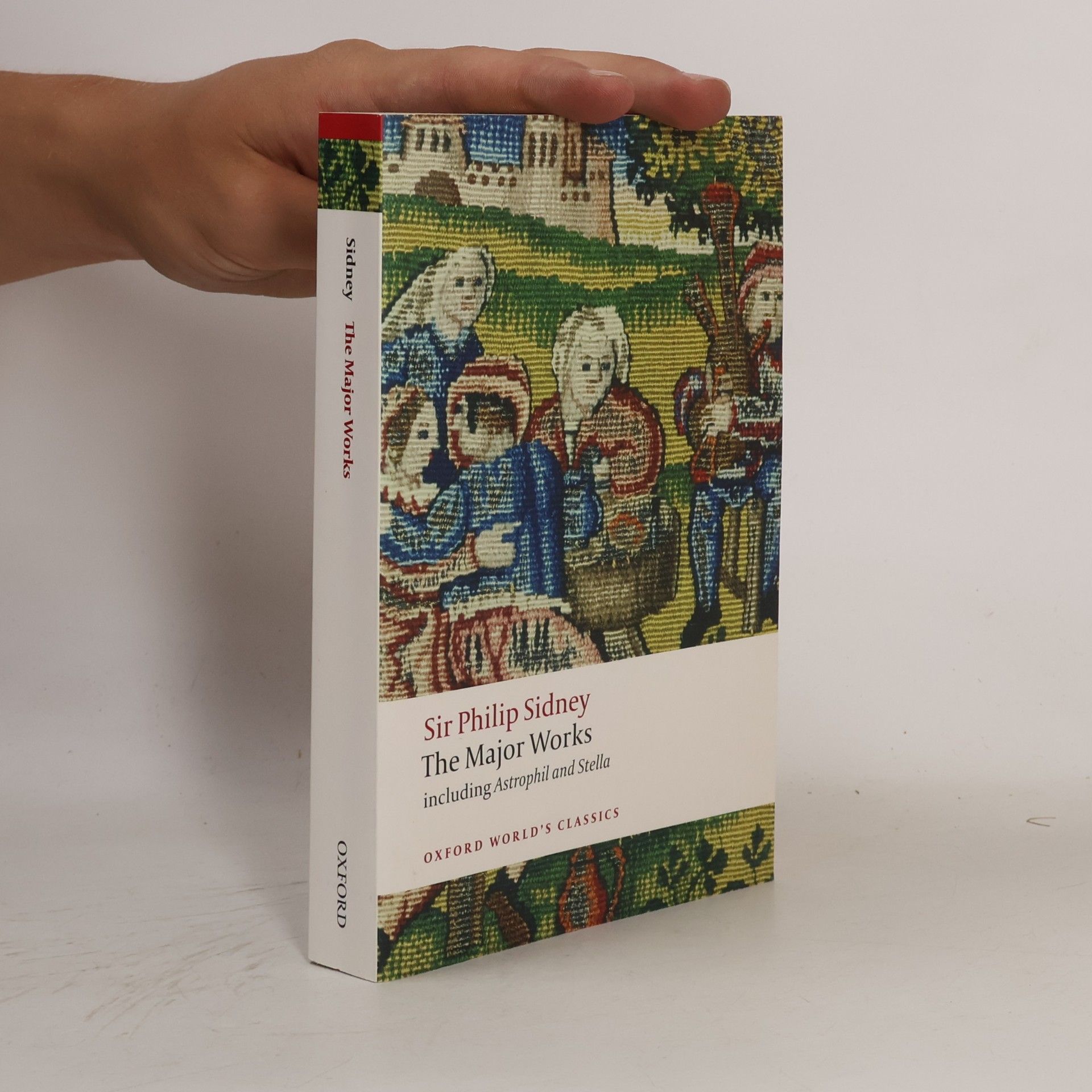 Sir Philip Sidney Oxford World's Classics: The Major Works