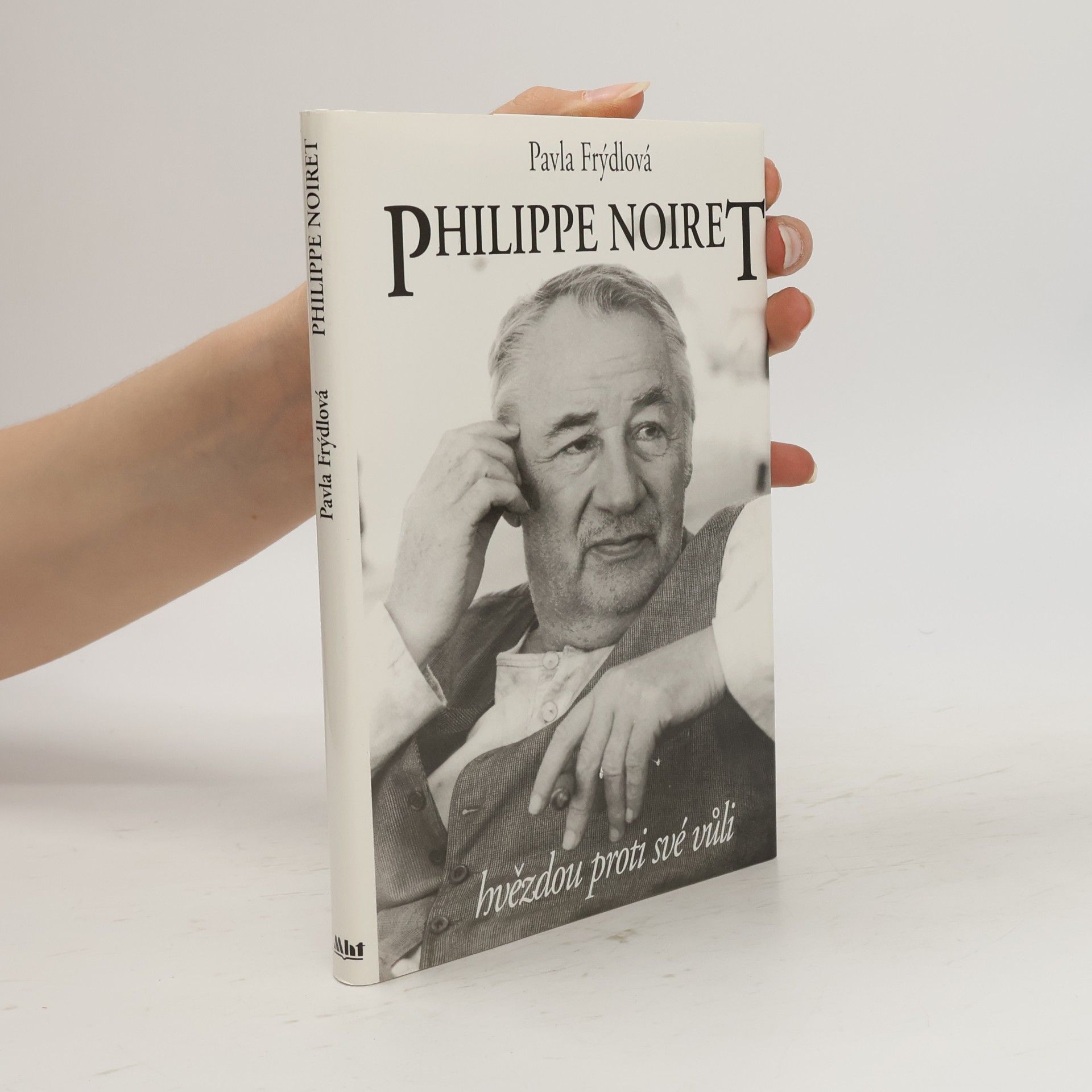 Philippe Noiret Philippe Noiret. Hvězdou proti své vůli