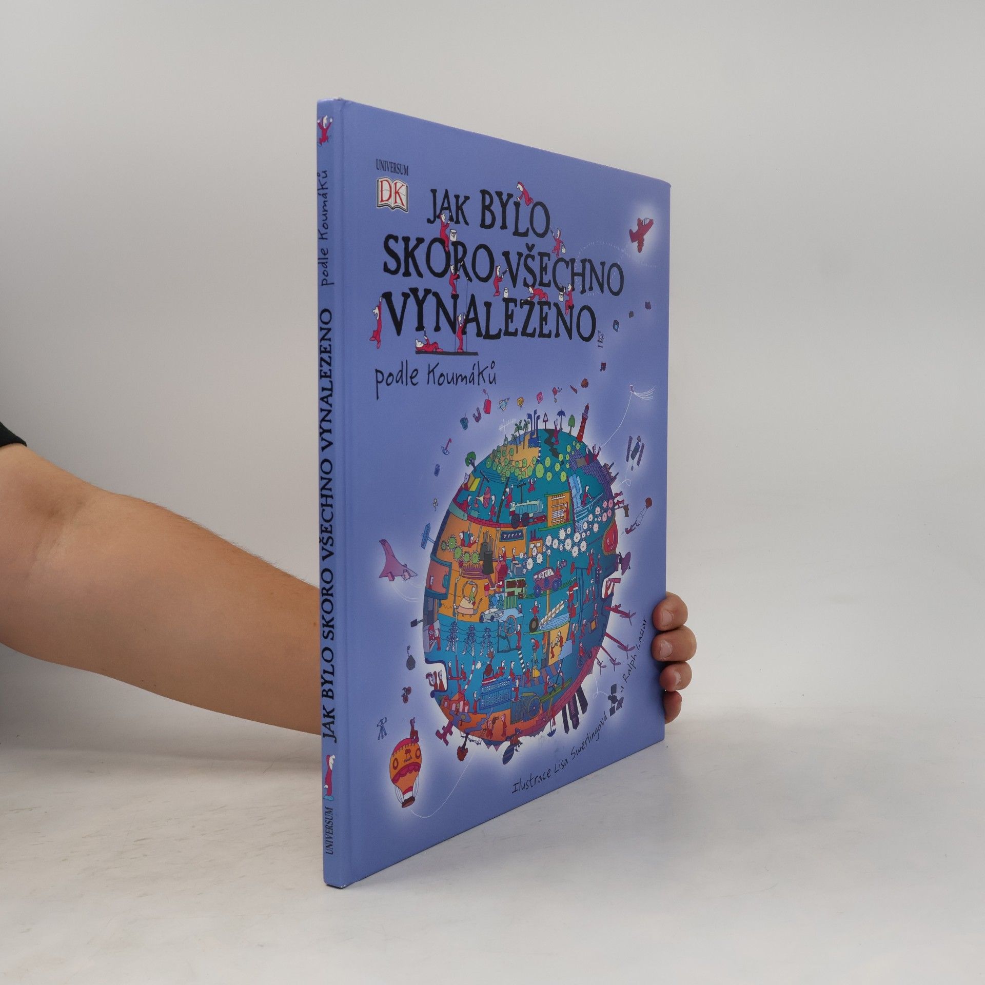 Various authors Jak bylo skoro všechno vynalezeno - podle Koumáků