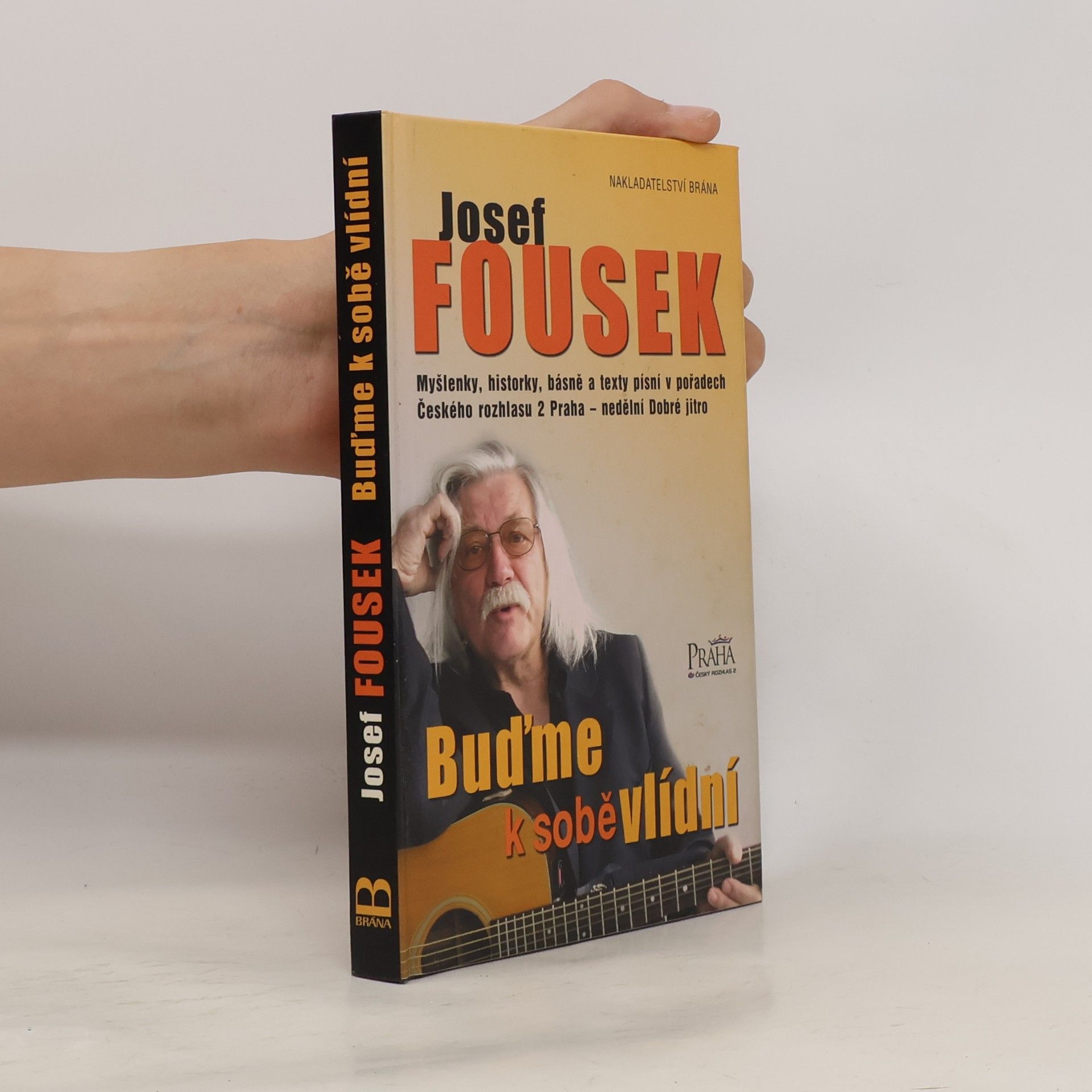 Josef Fousek Buďme k sobě vlídní