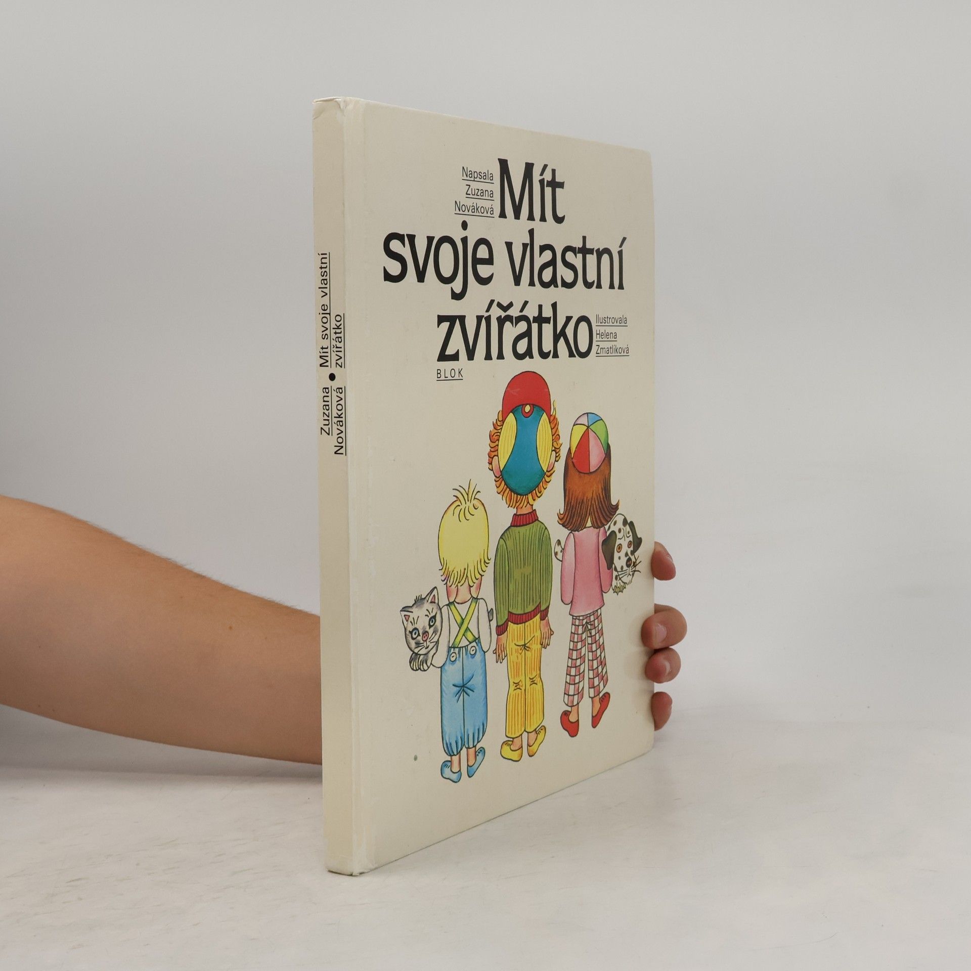 Zuzana Renčová Mít svoje vlastní zvířátko